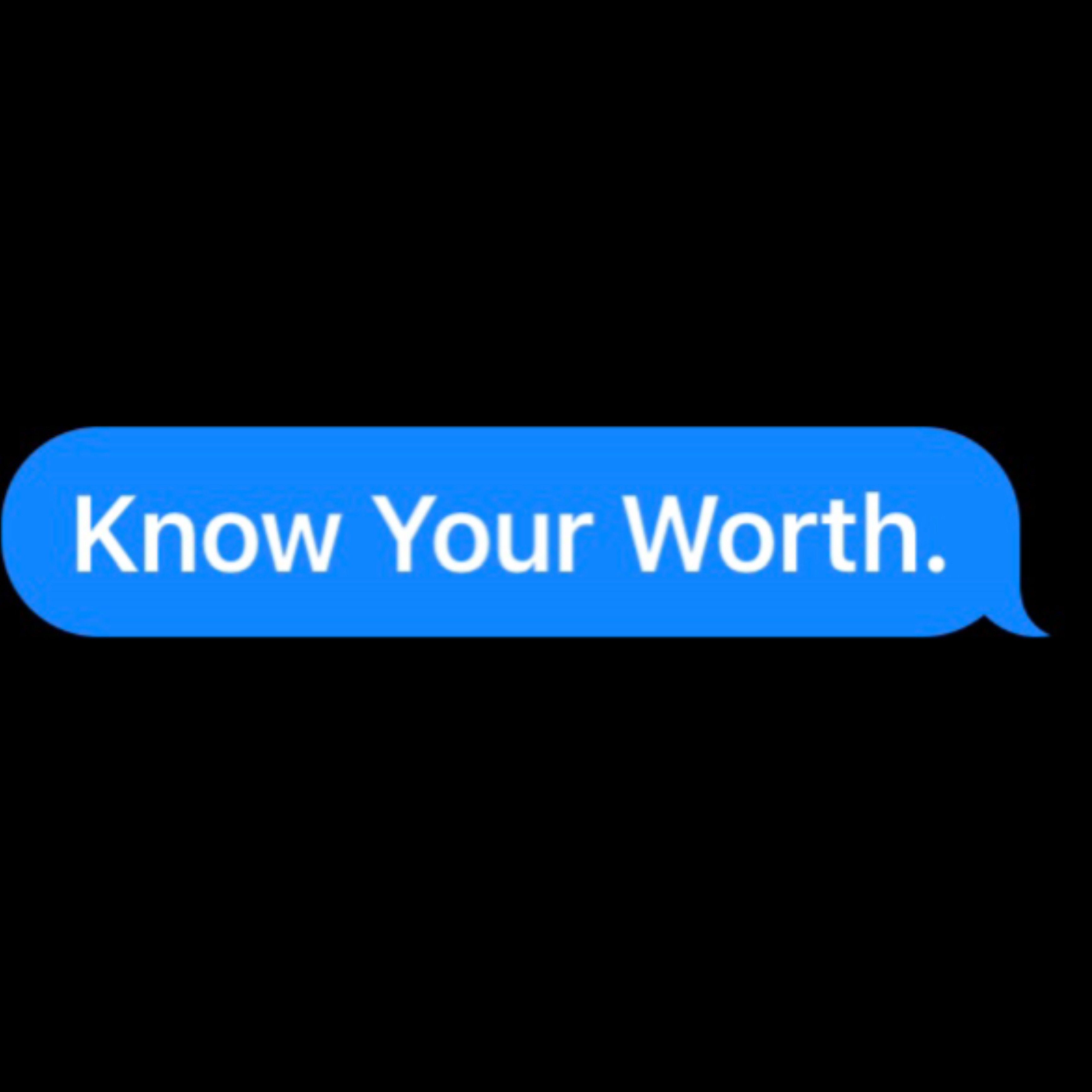 Know Your Worth. artwork