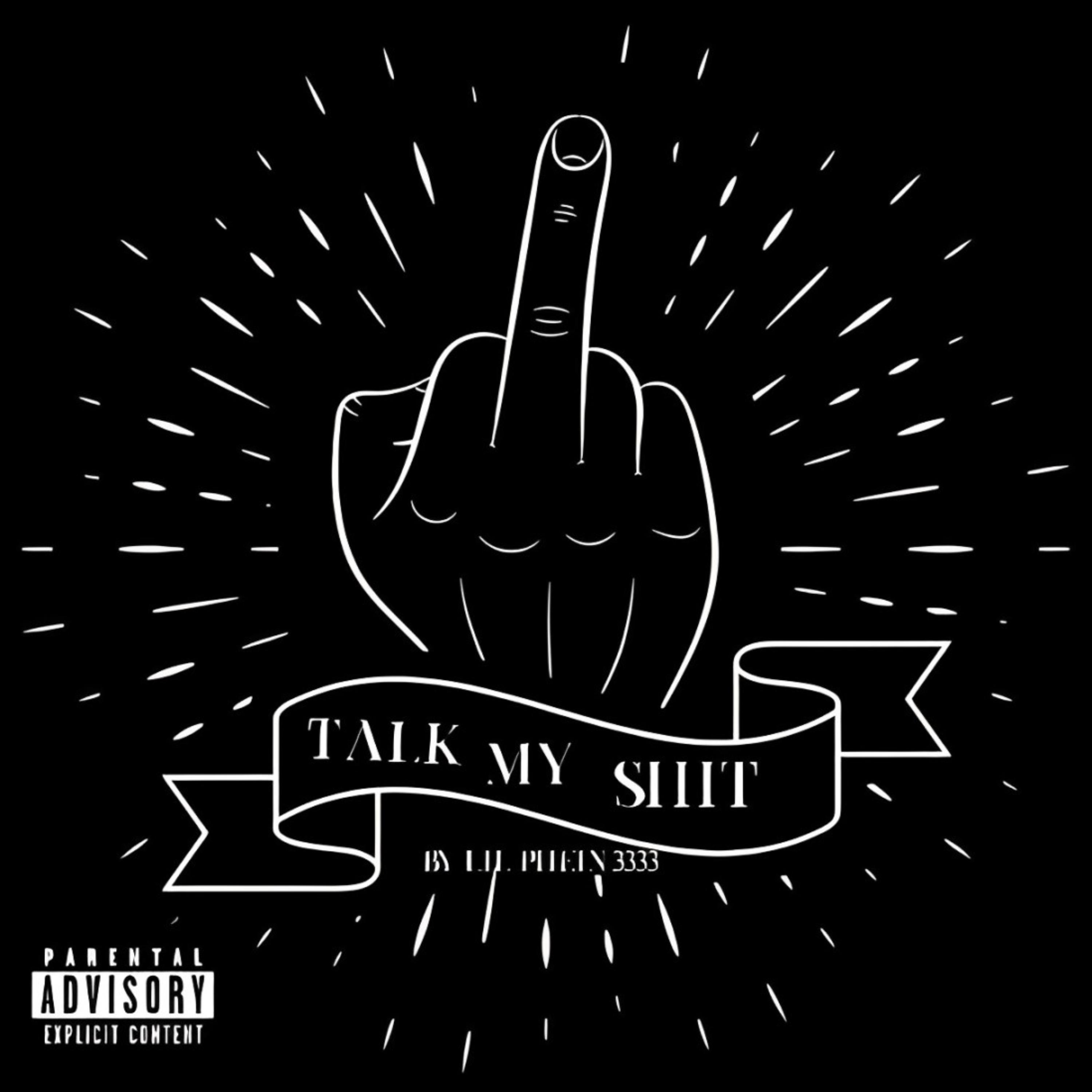 Talk My Shit artwork