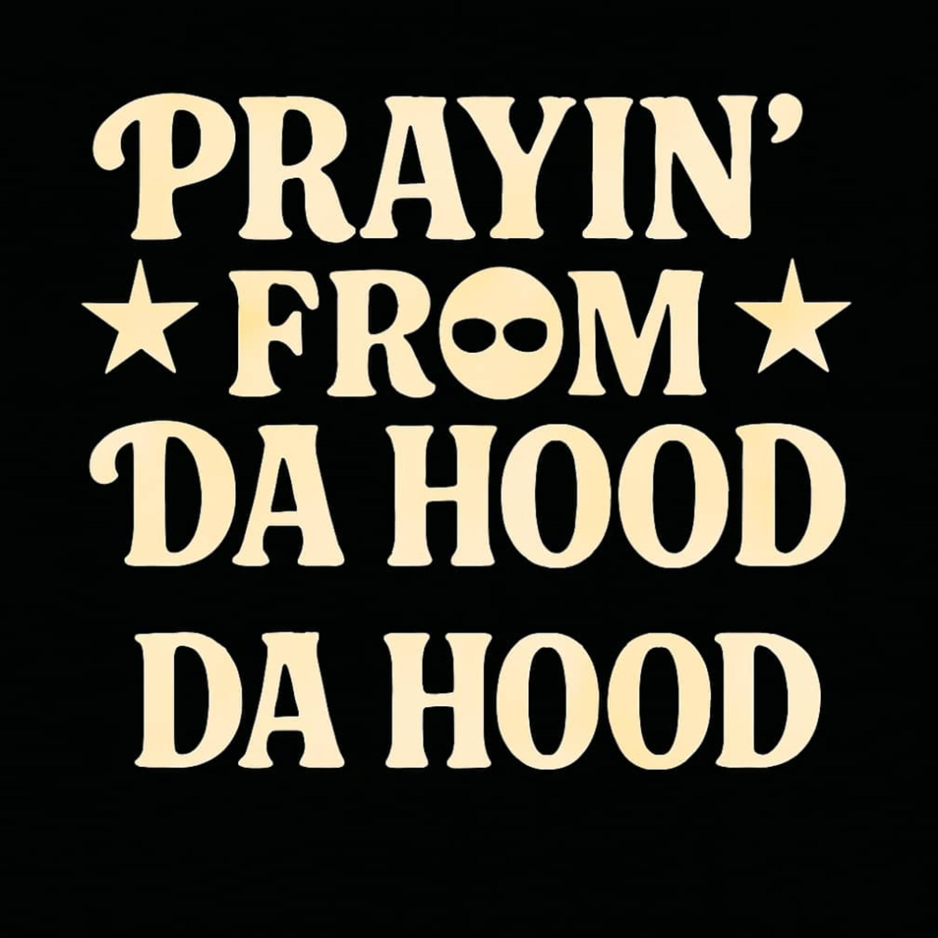 Prayin' From Da Hood artwork