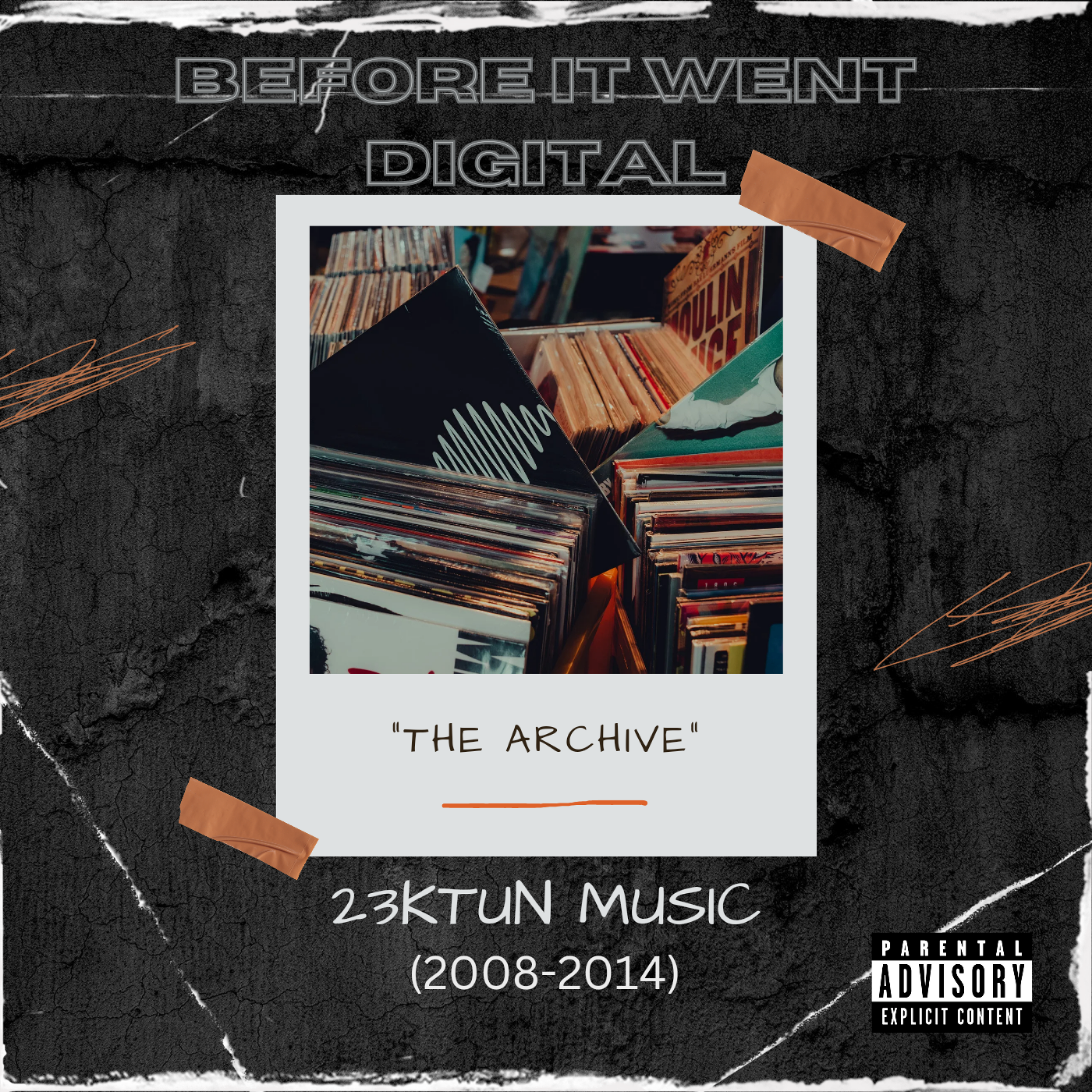 Before It Went Digital The Archive 23KTuN Music (2008-2014) artwork