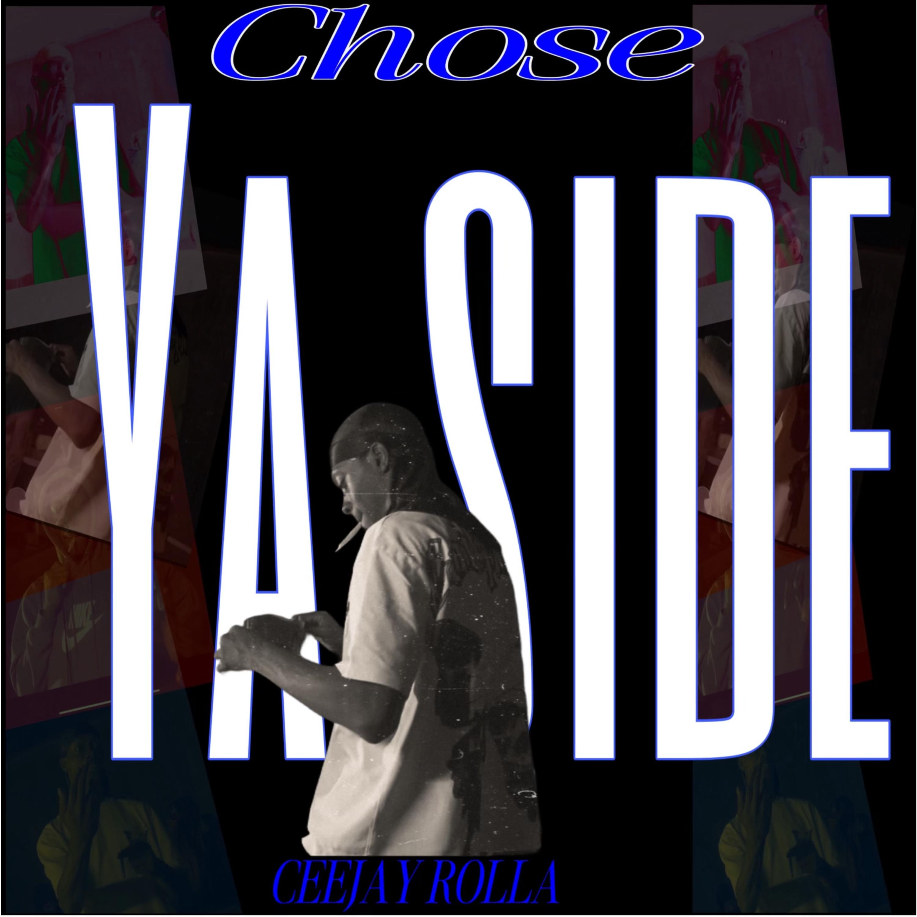 Chose Ya Side by CeeJay Rolla cover art