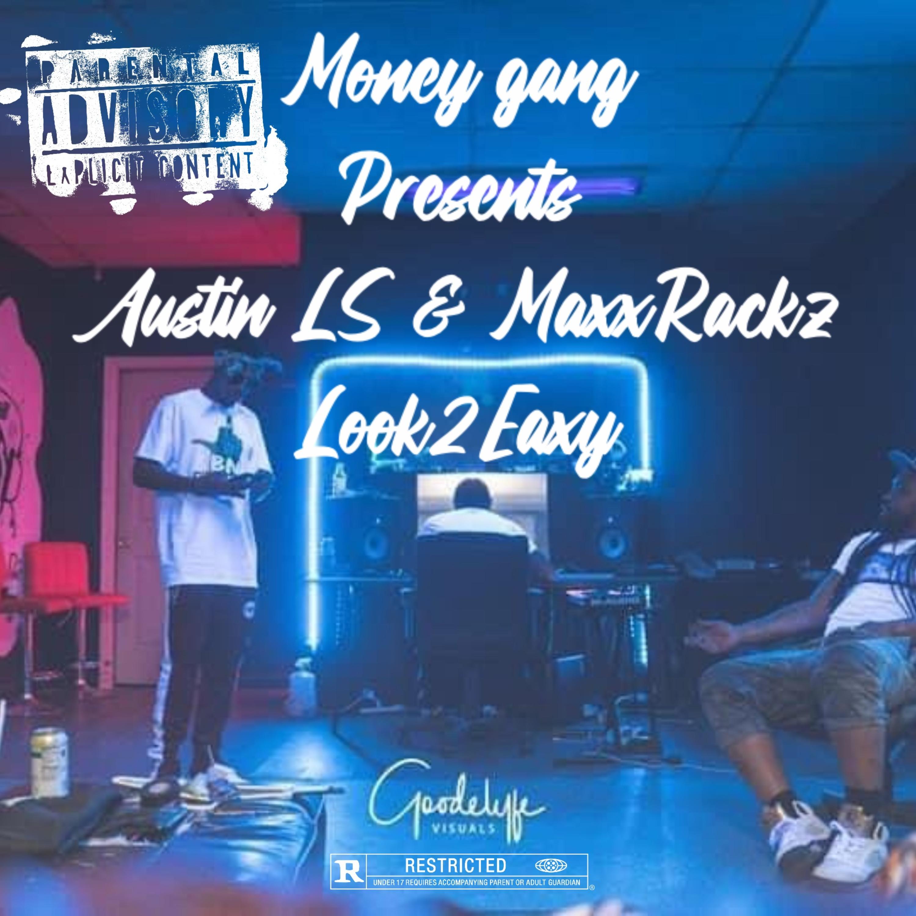 Look 2 Easy by MaxxRackz cover art