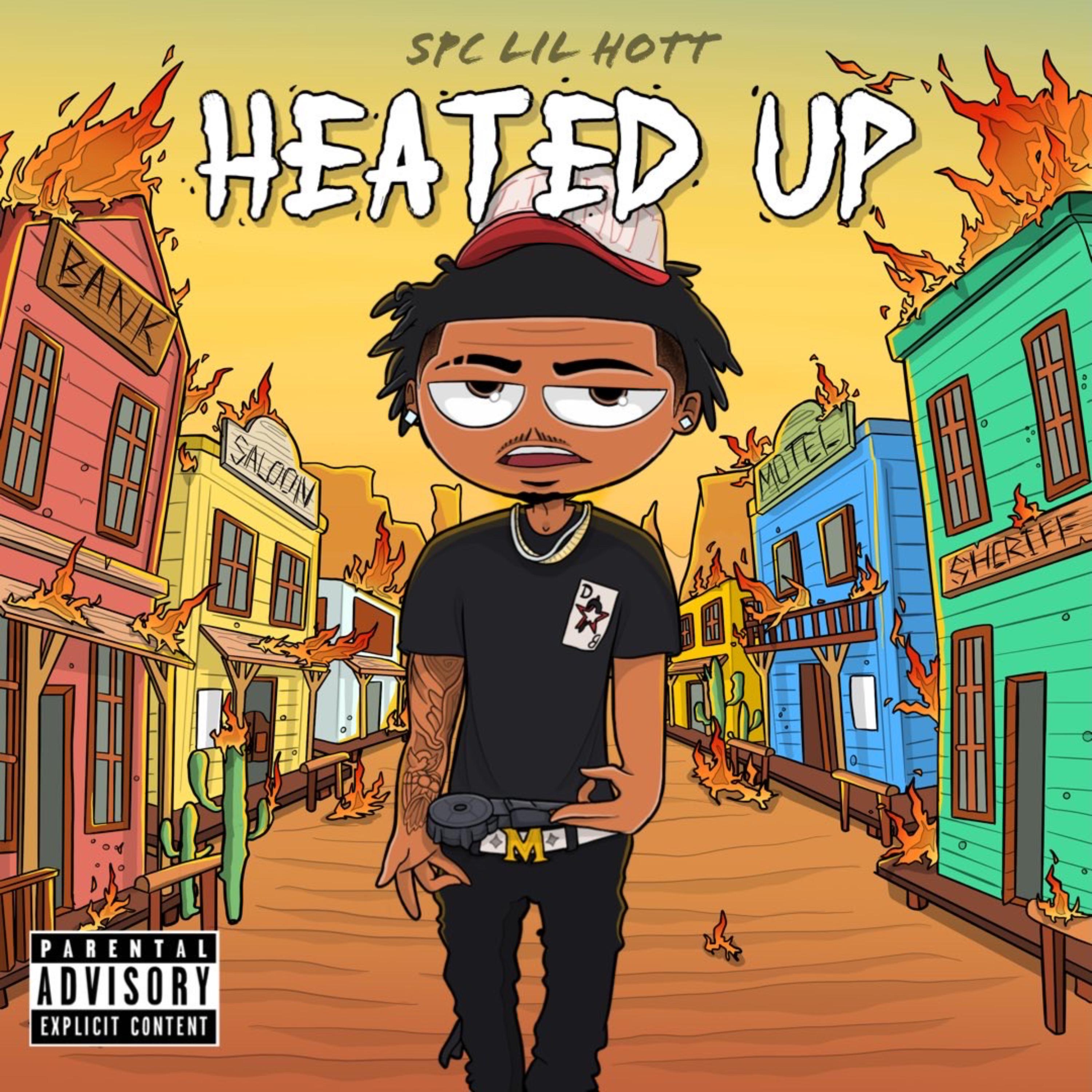 HEATED UP by SPC Lil Hott cover art