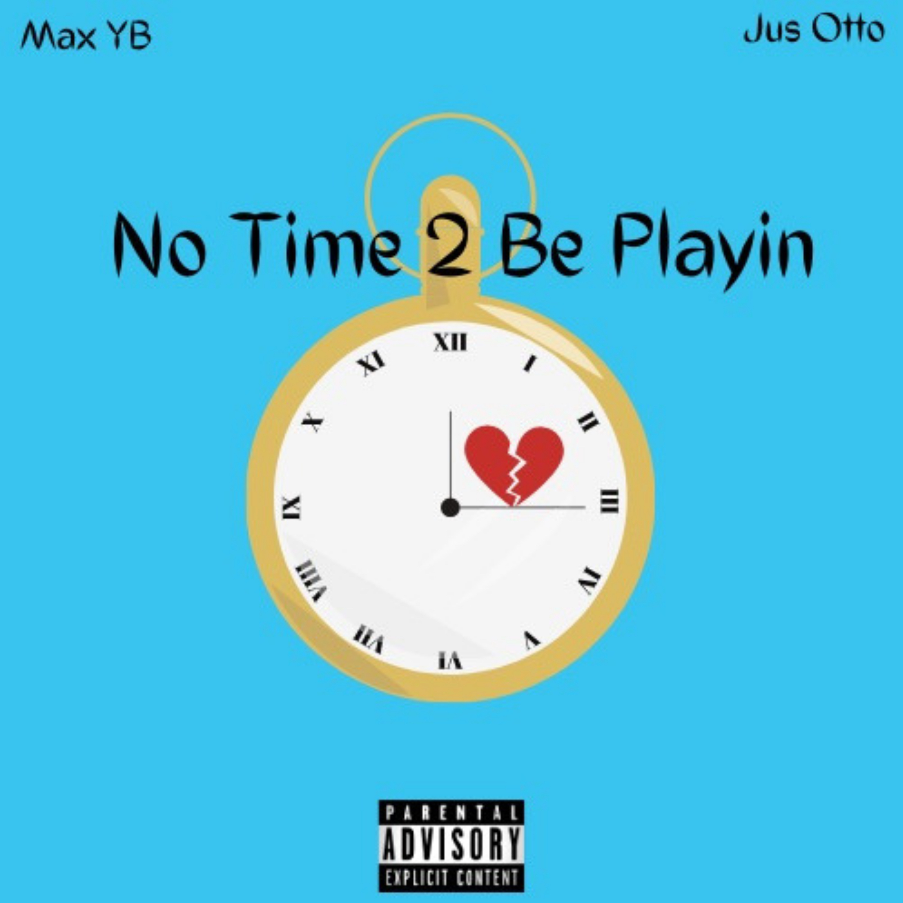 No Time 2 Be Playin artwork