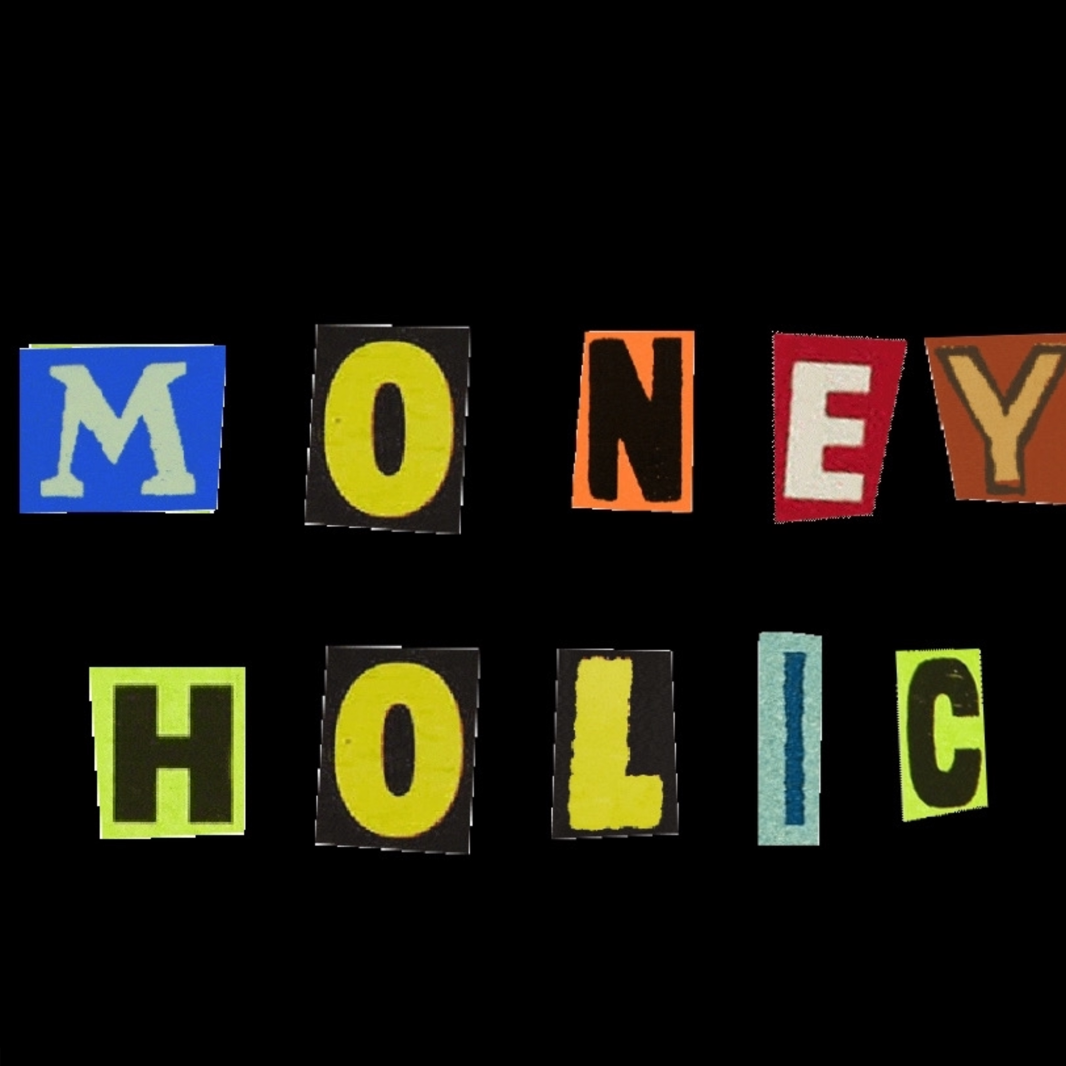 moneyholic artwork