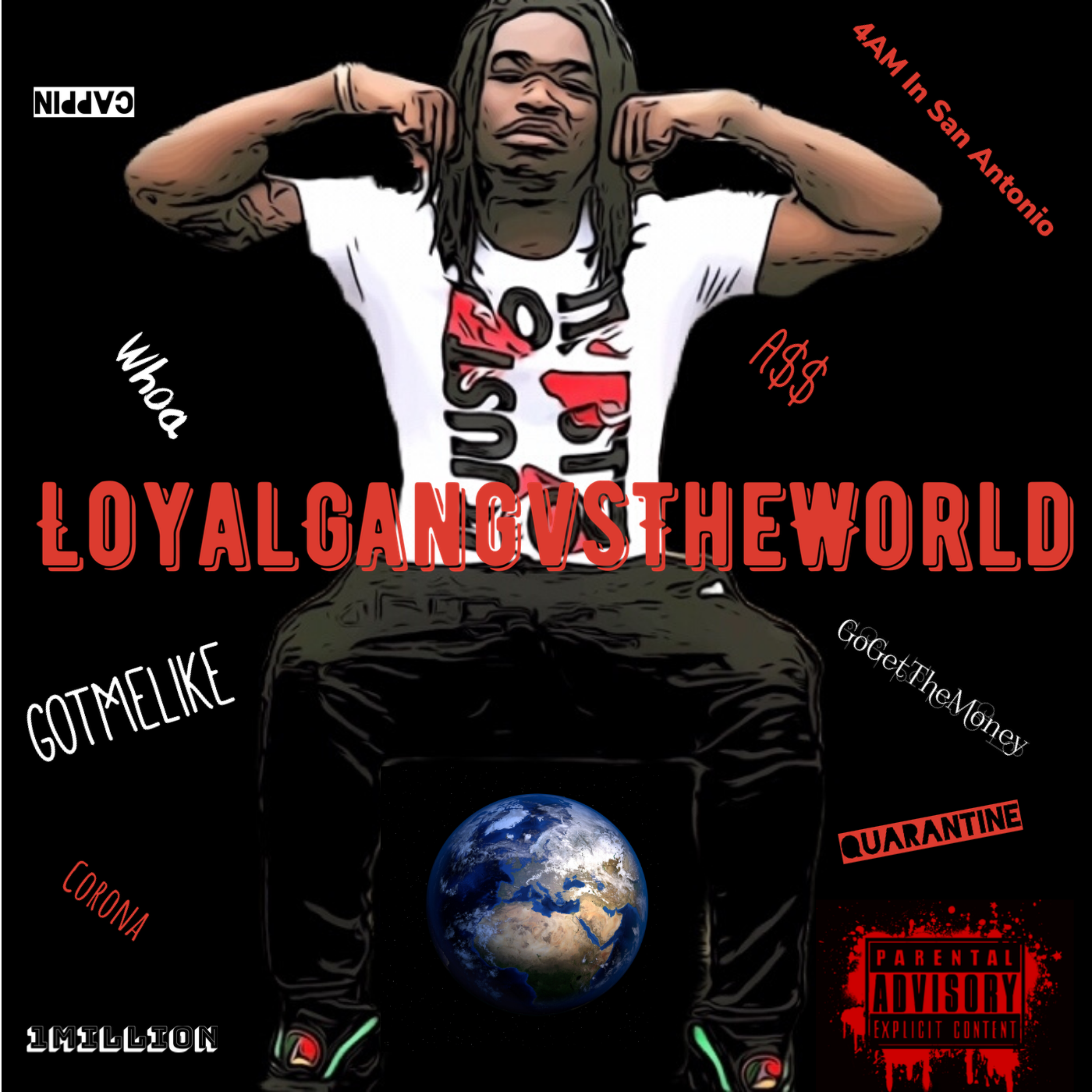 LOYALGANGVSTHEWORLD artwork