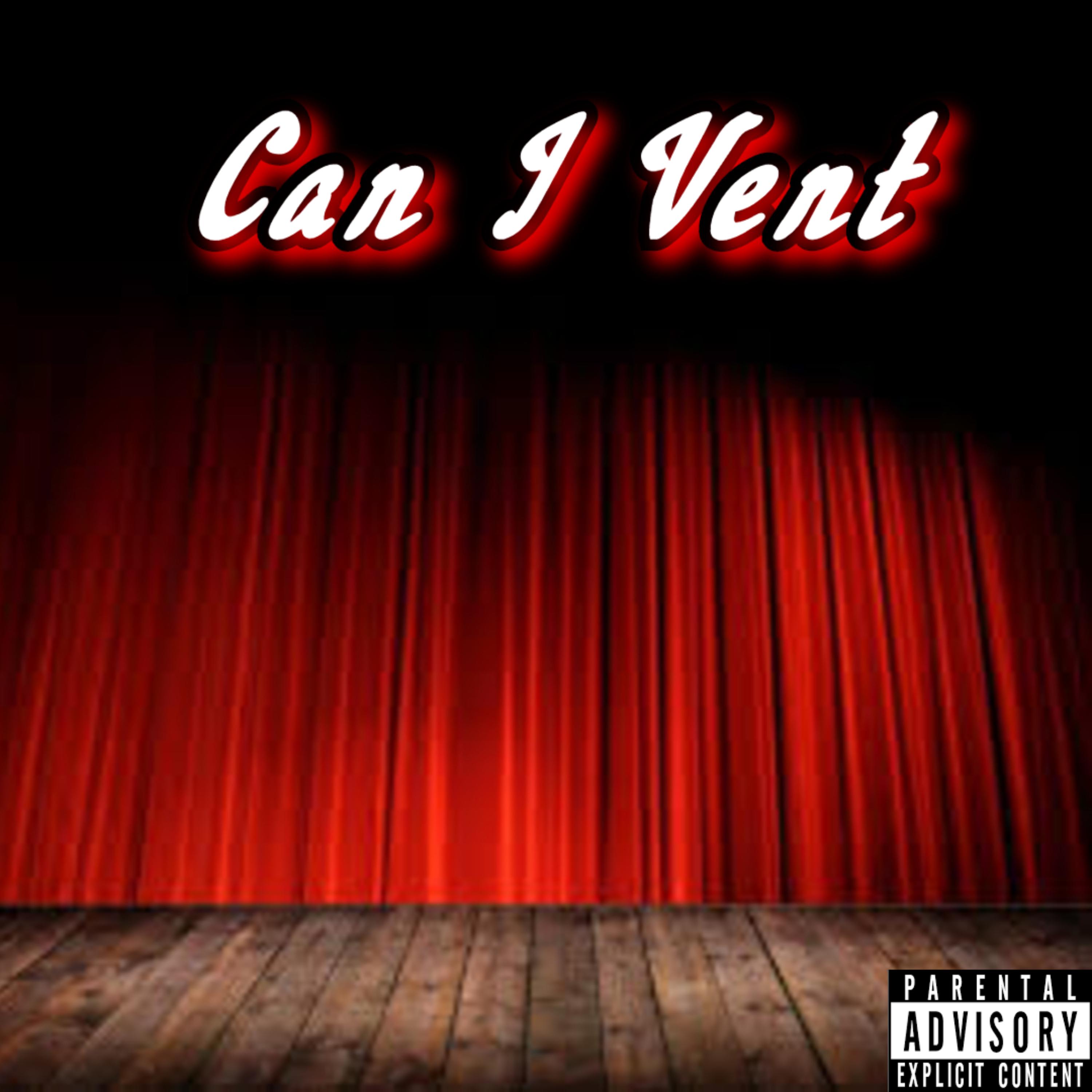 Can I Vent artwork