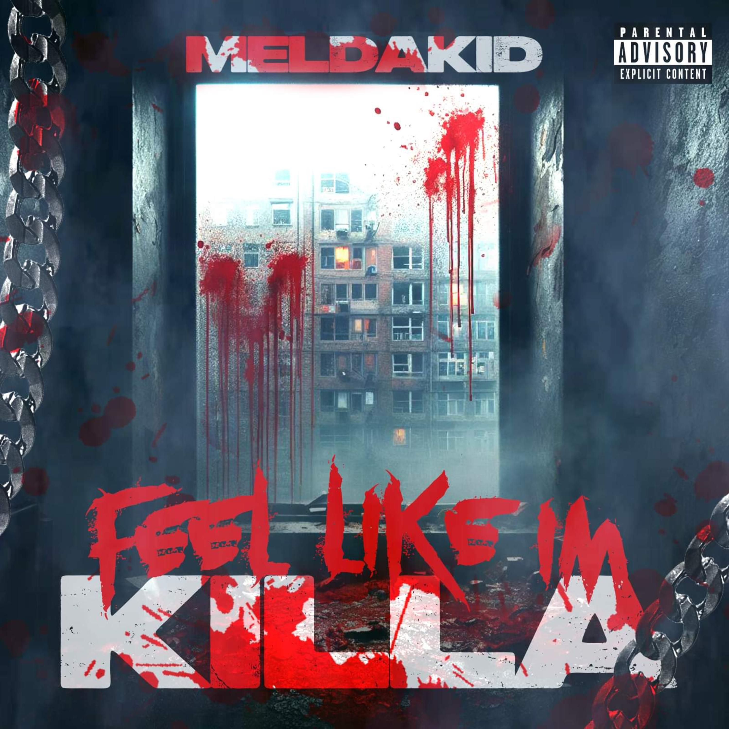 FEEL LIKE IM KILLA artwork