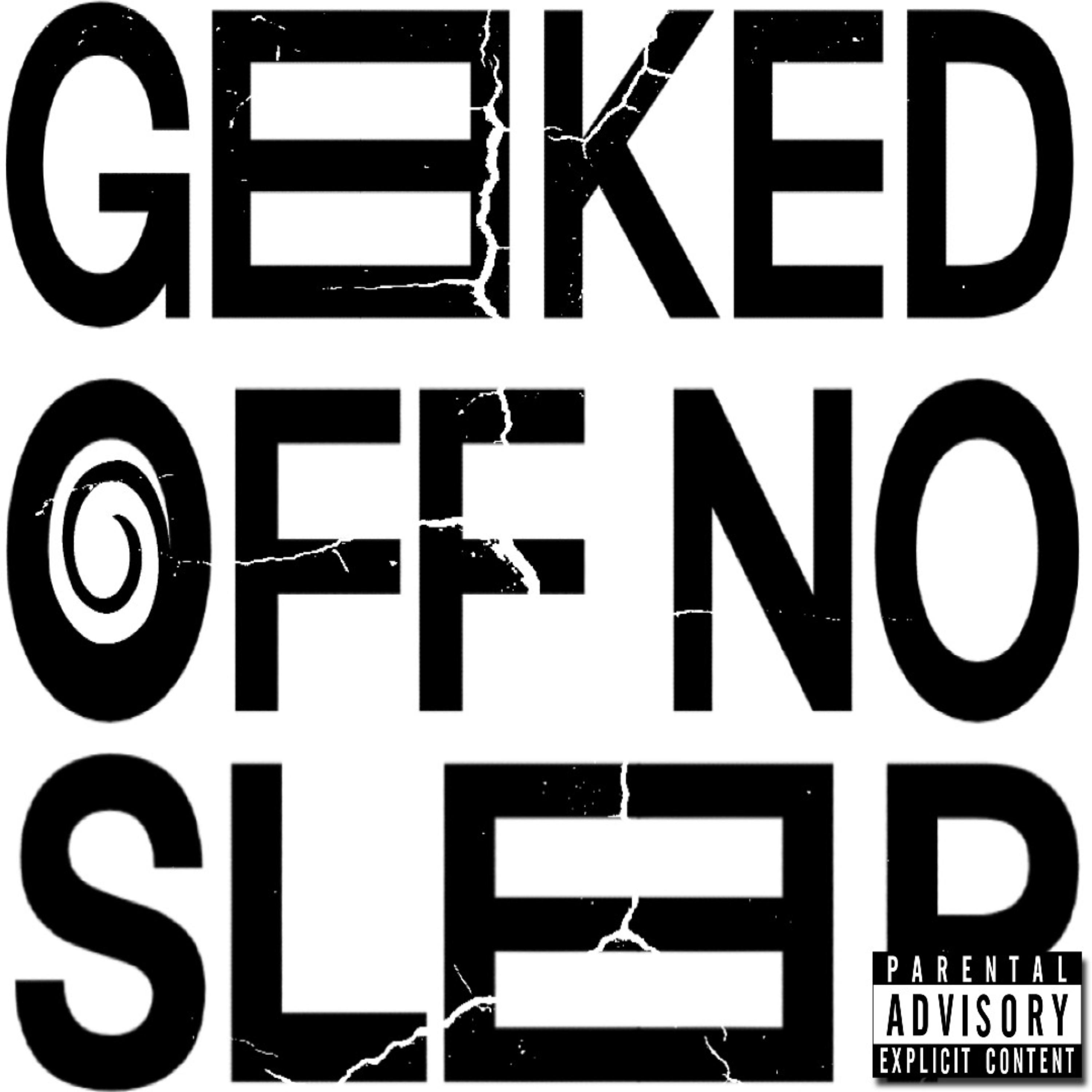 GEEKEDOFFNOSLEEP artwork