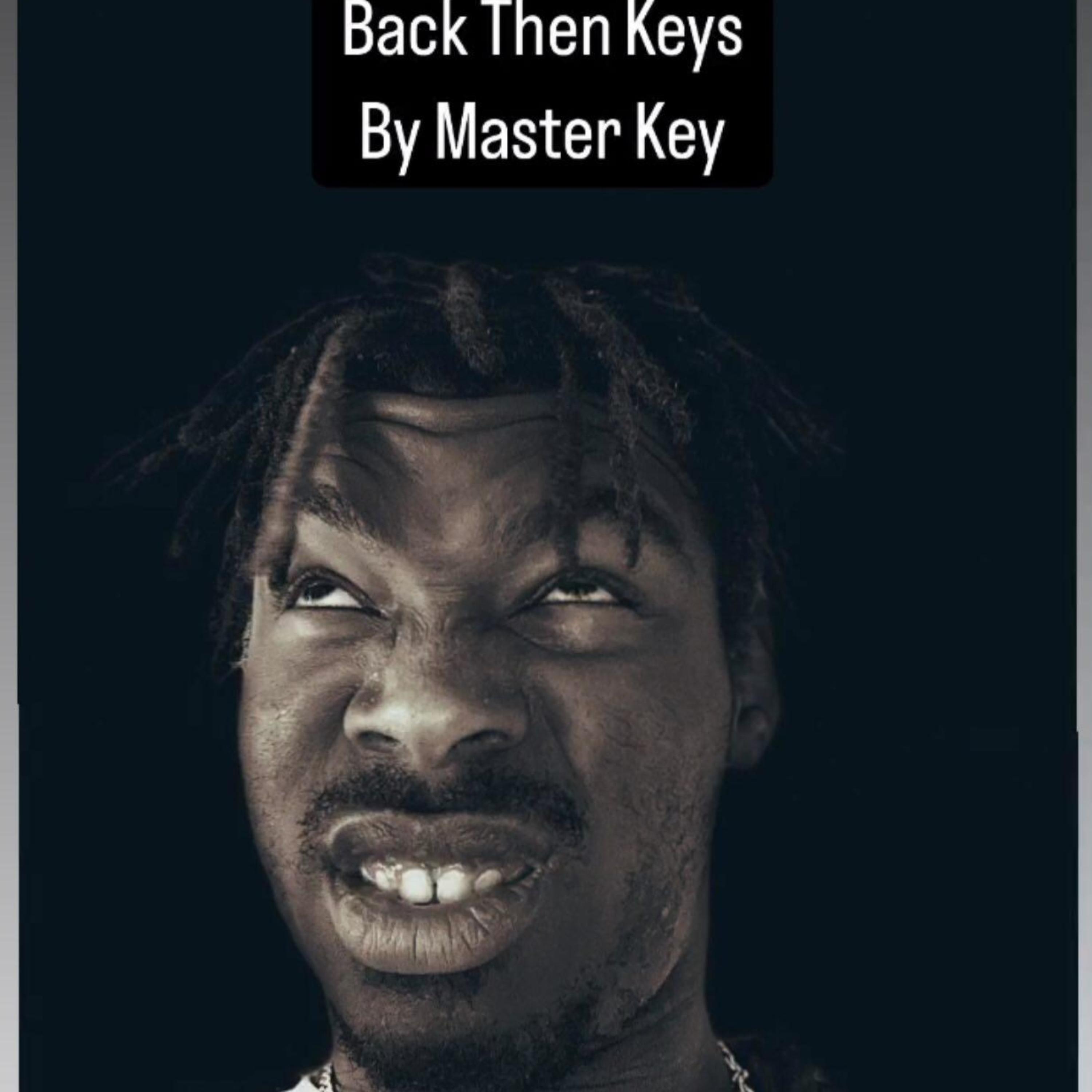 Back Then Keys (Da UglyDucklin Story) by IamasterKey cover art