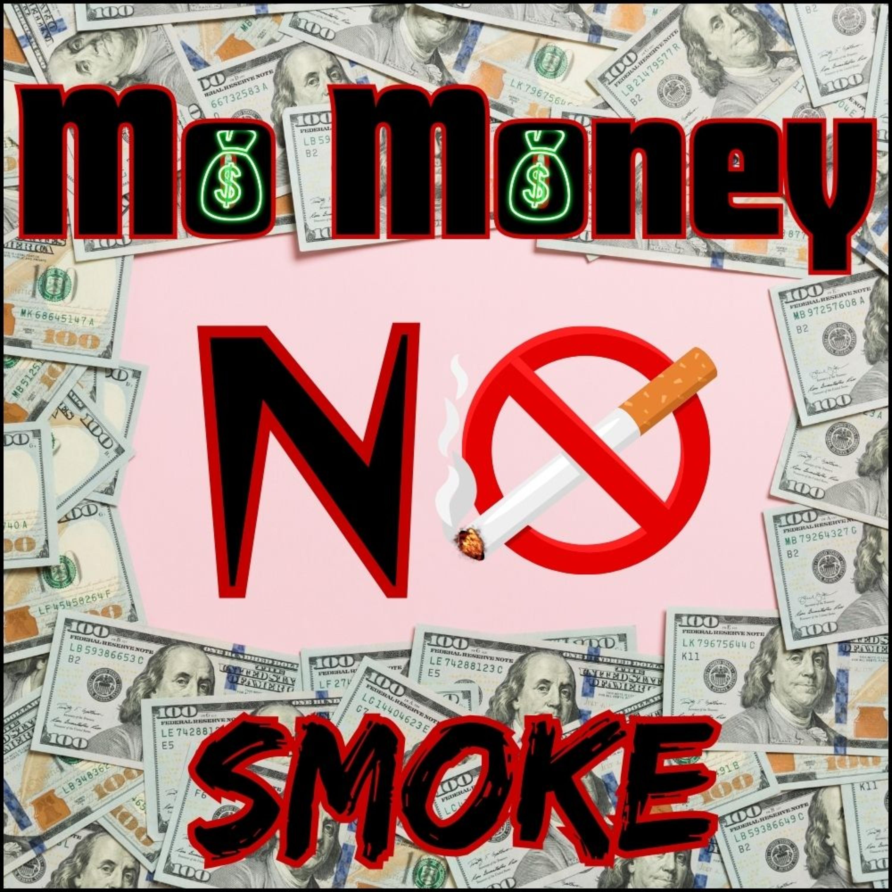 Mo Money No Smoke artwork