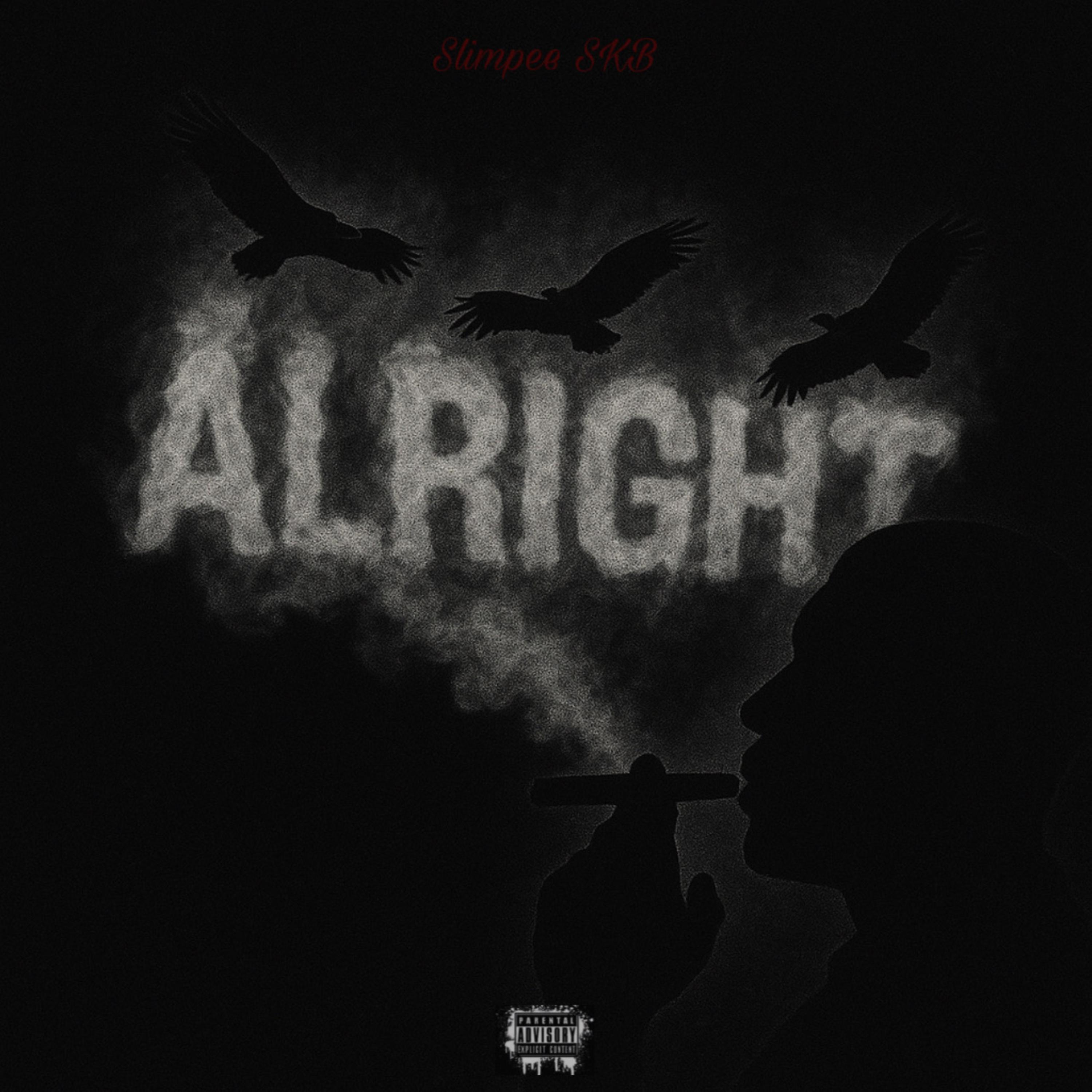 Alright by Slimpee SKB cover art