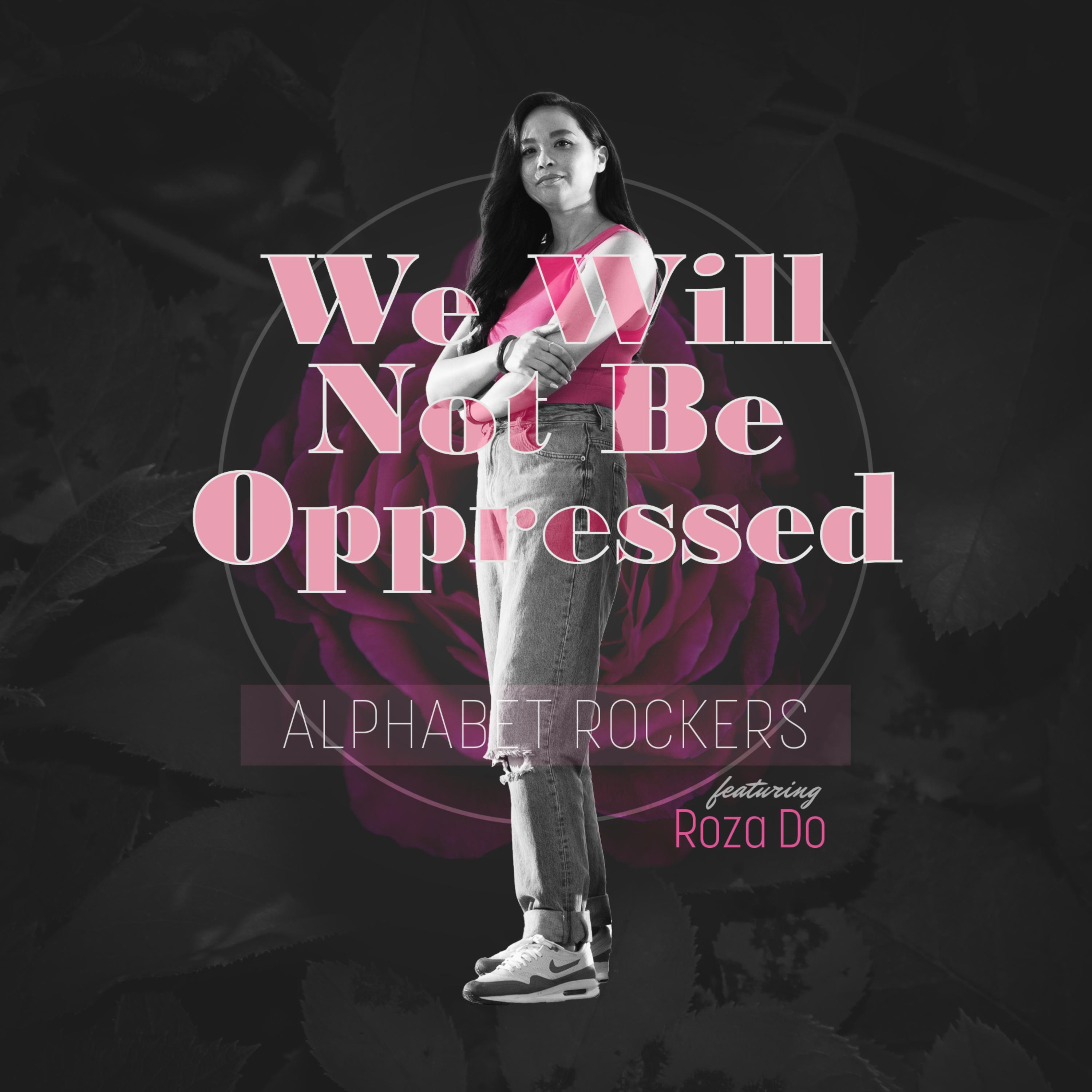 We Will Not Be Oppressed artwork