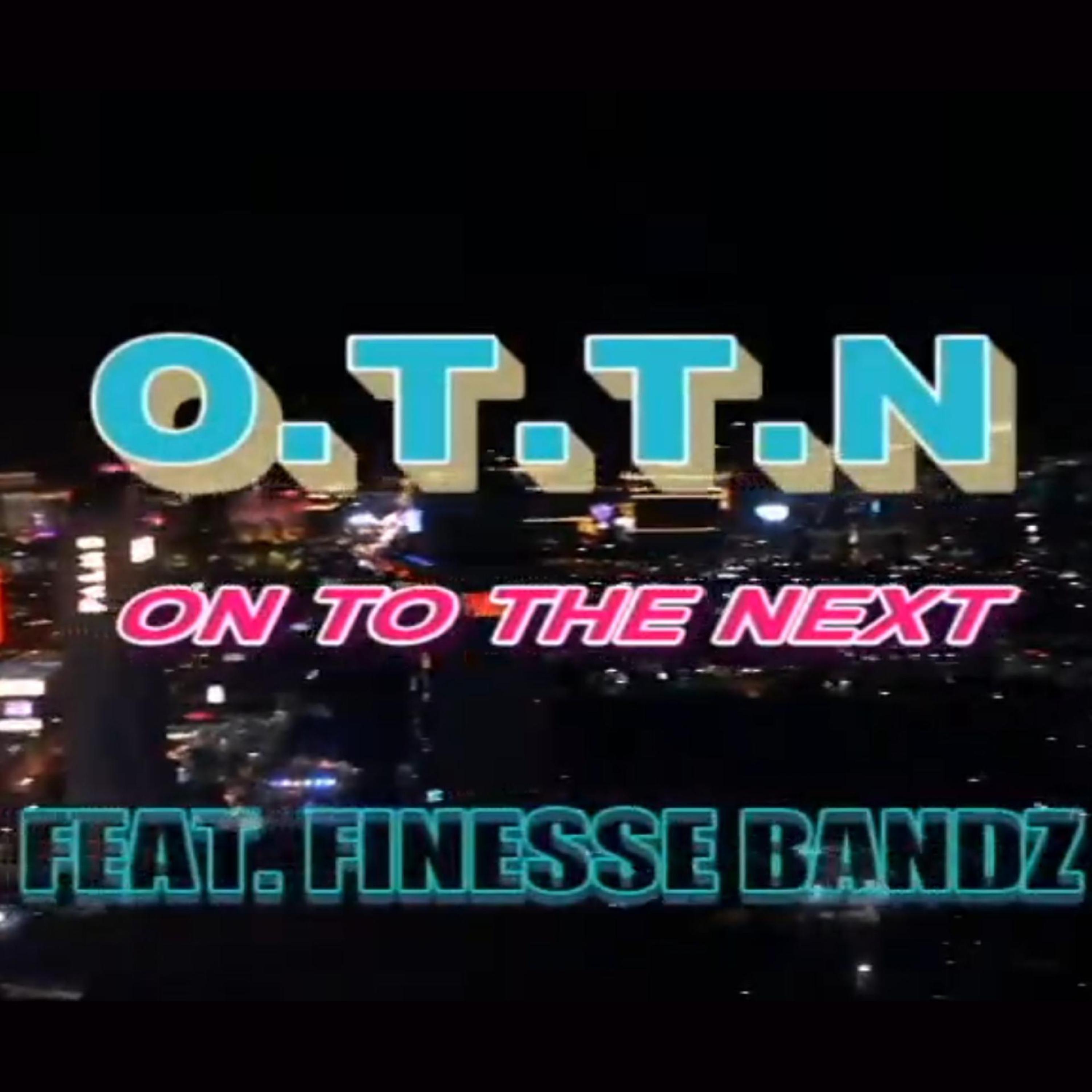 O.T.T.N On To The Next by NostaDaGreat cover art