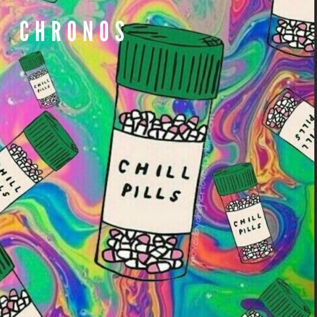 ChronosPR - Chill Pills
