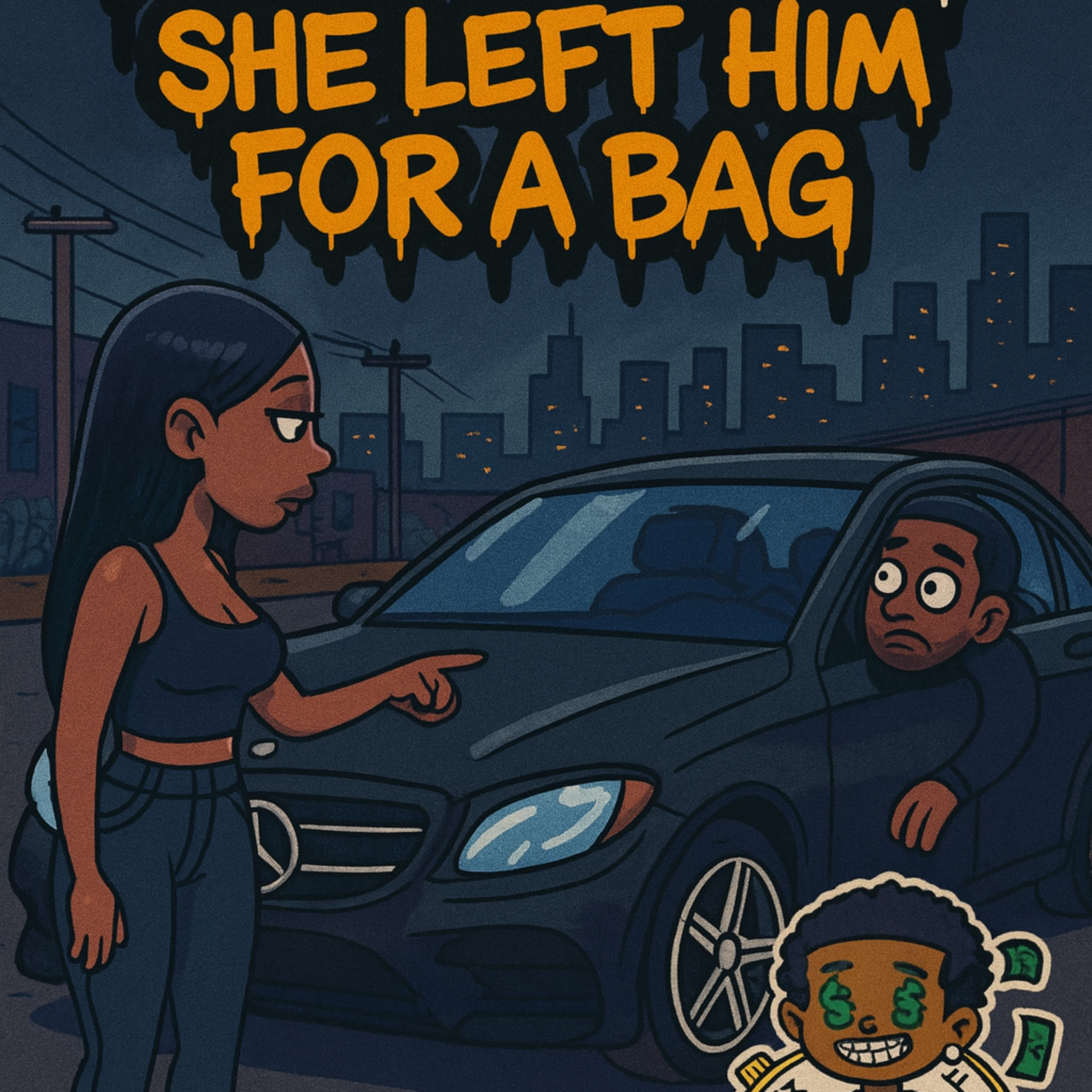 SHE LEFT HIM FOR A BAG artwork