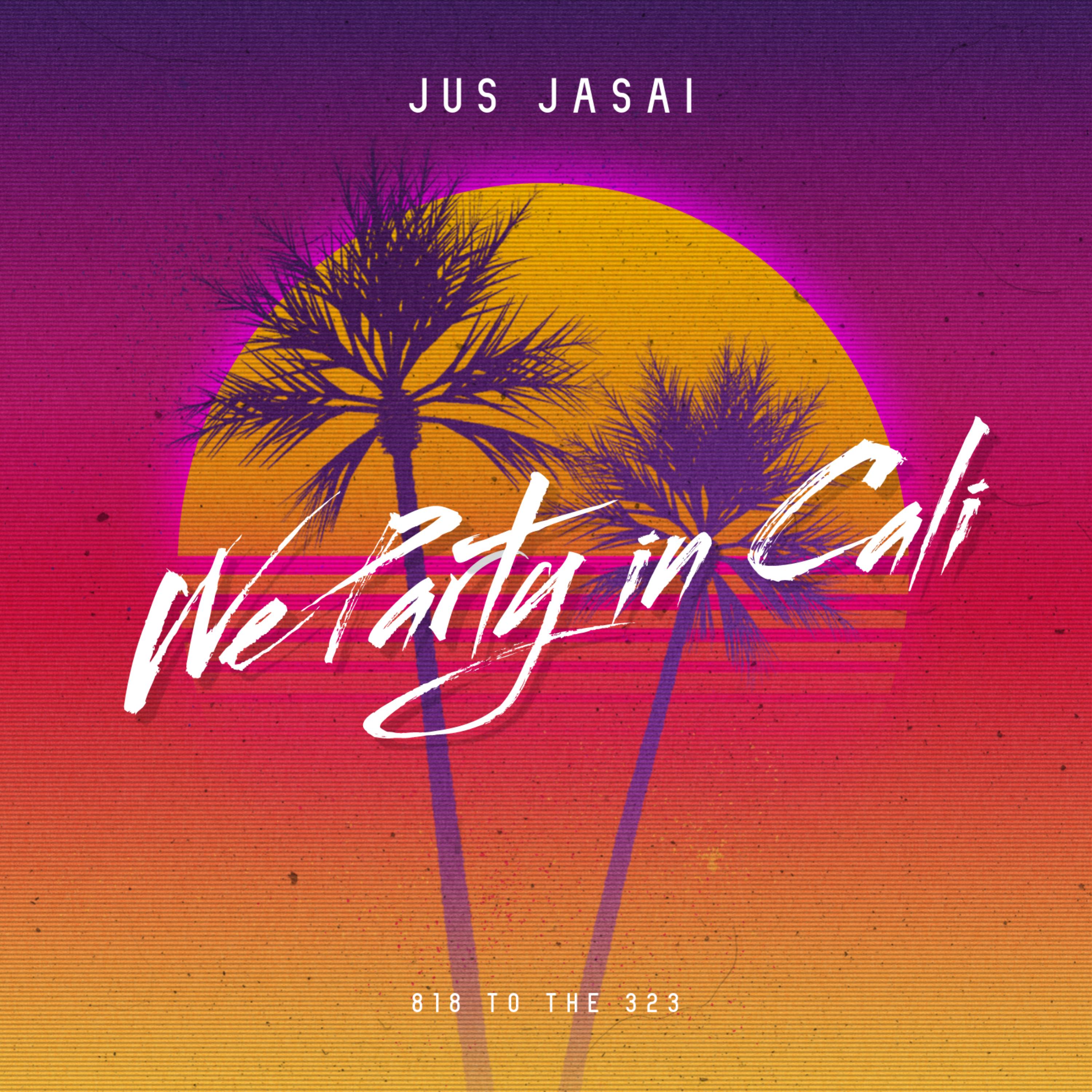 We Party In Cali artwork