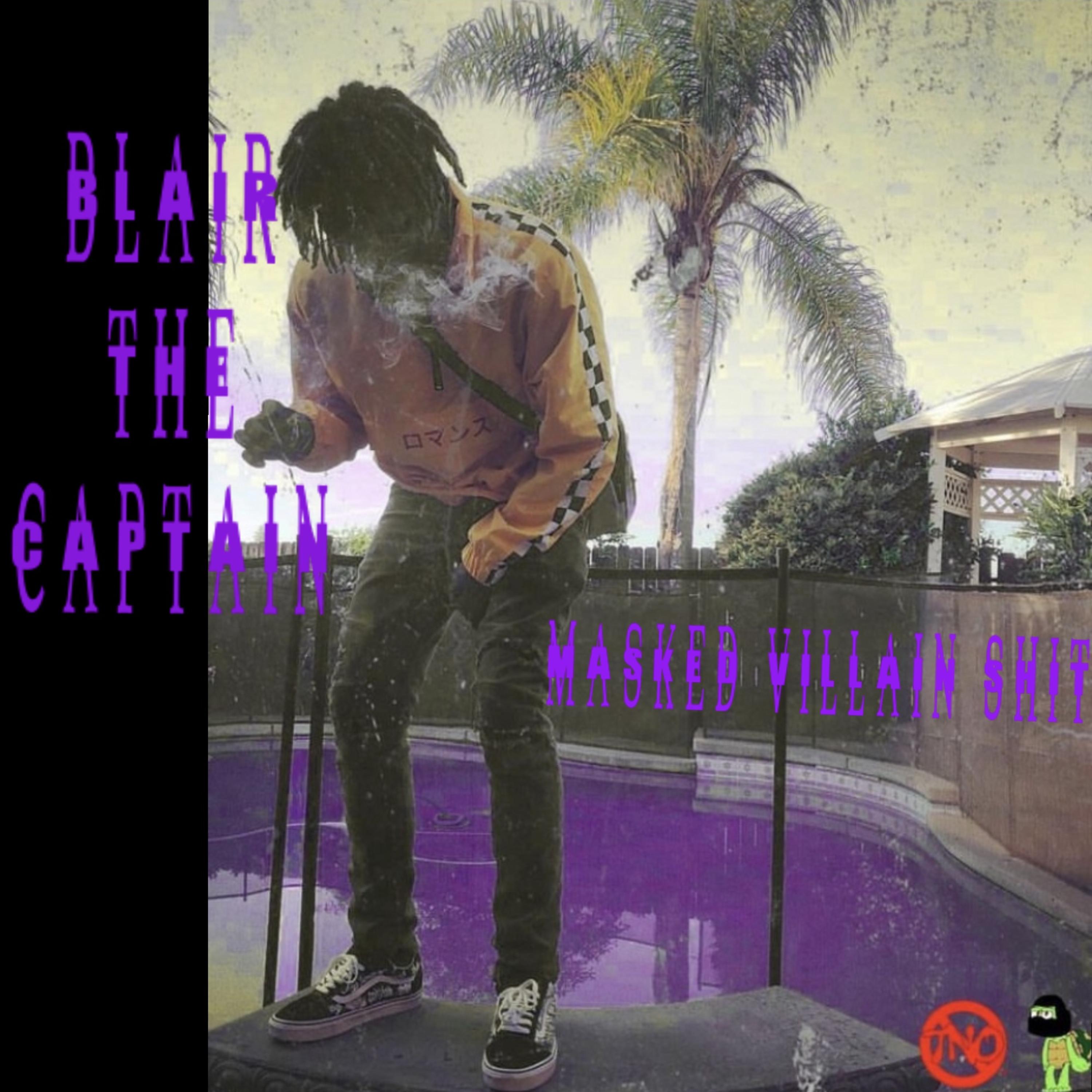 Masked Villain Shit by Blair the Captain cover art