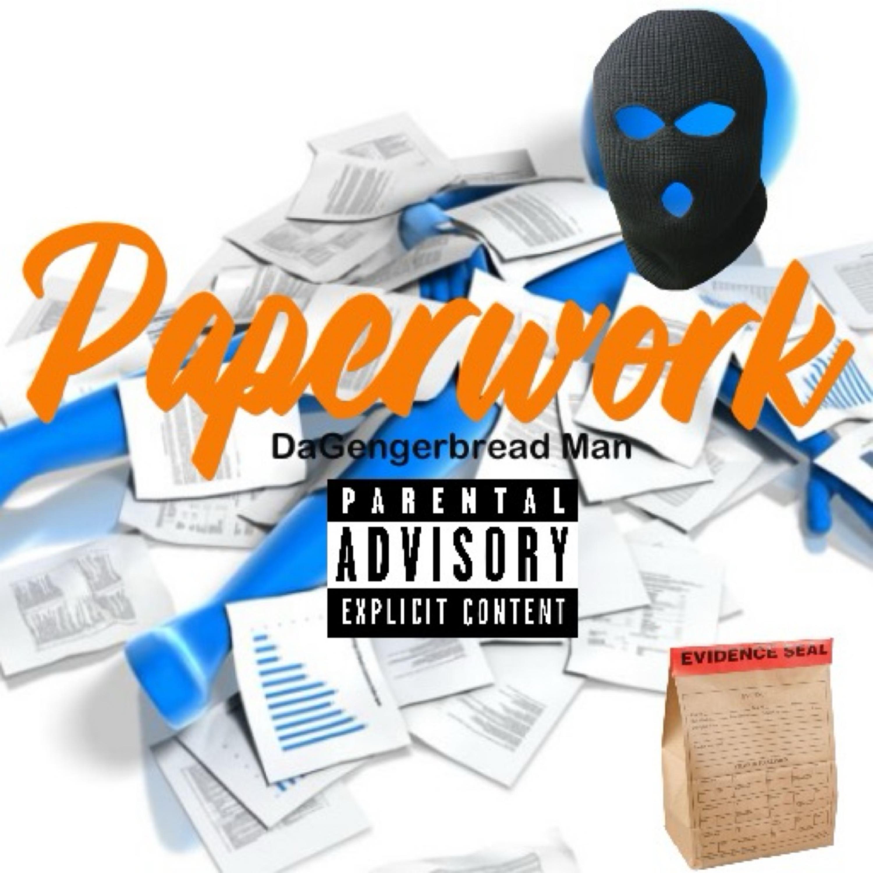 Paperwork by Da Gengerbread Man cover art