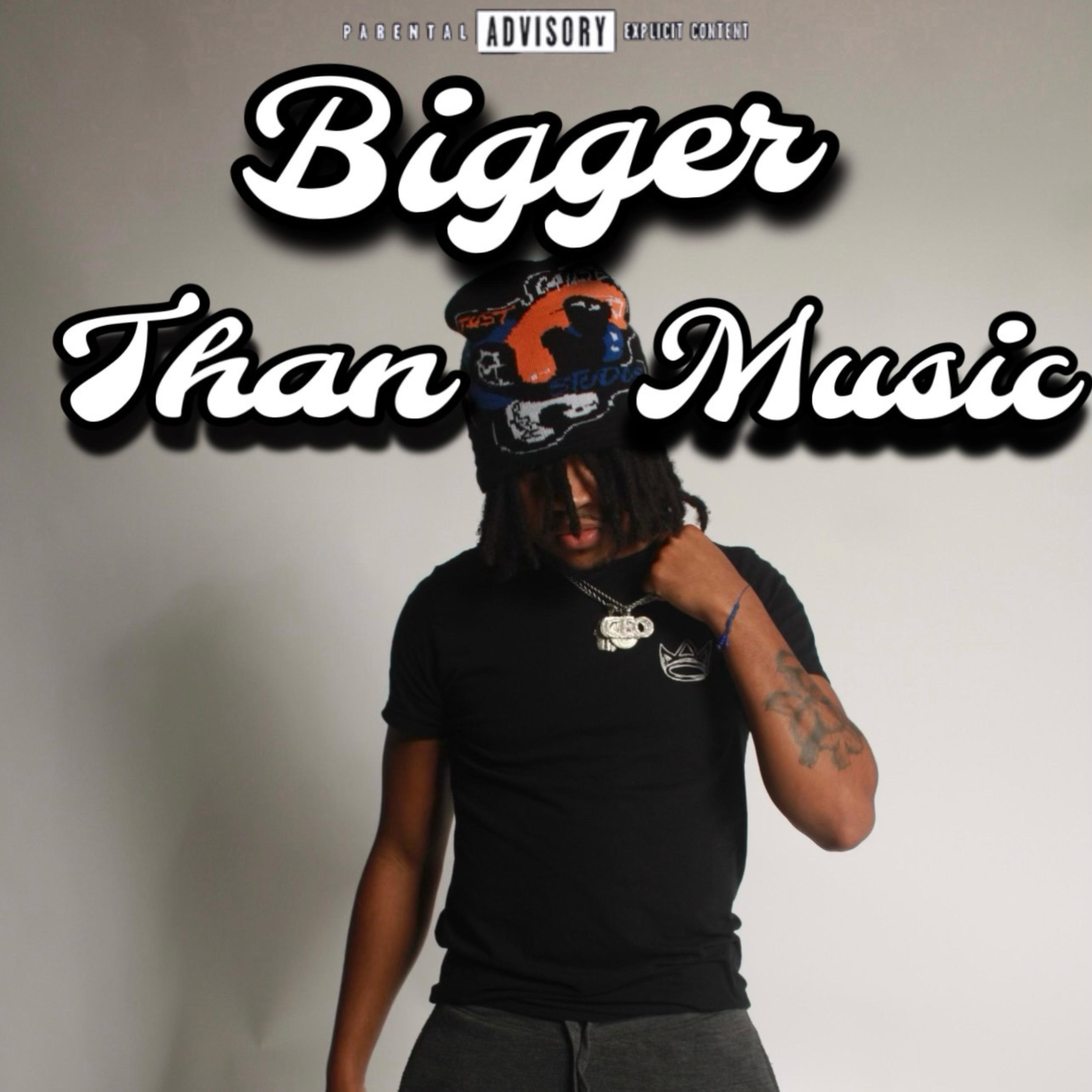 Bigger Than Music artwork