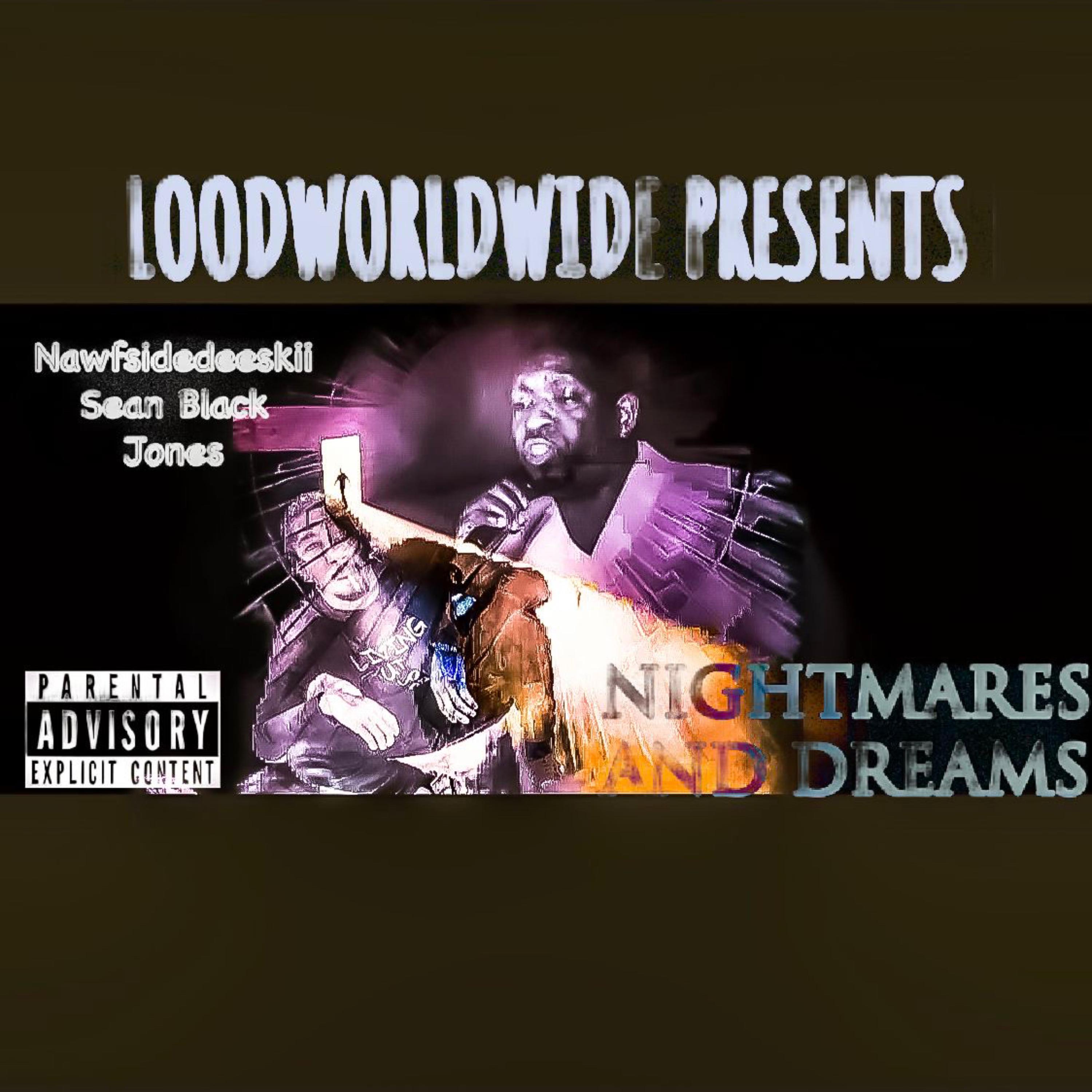 Nightmares And Dreams by NawfsideDeeskii cover art