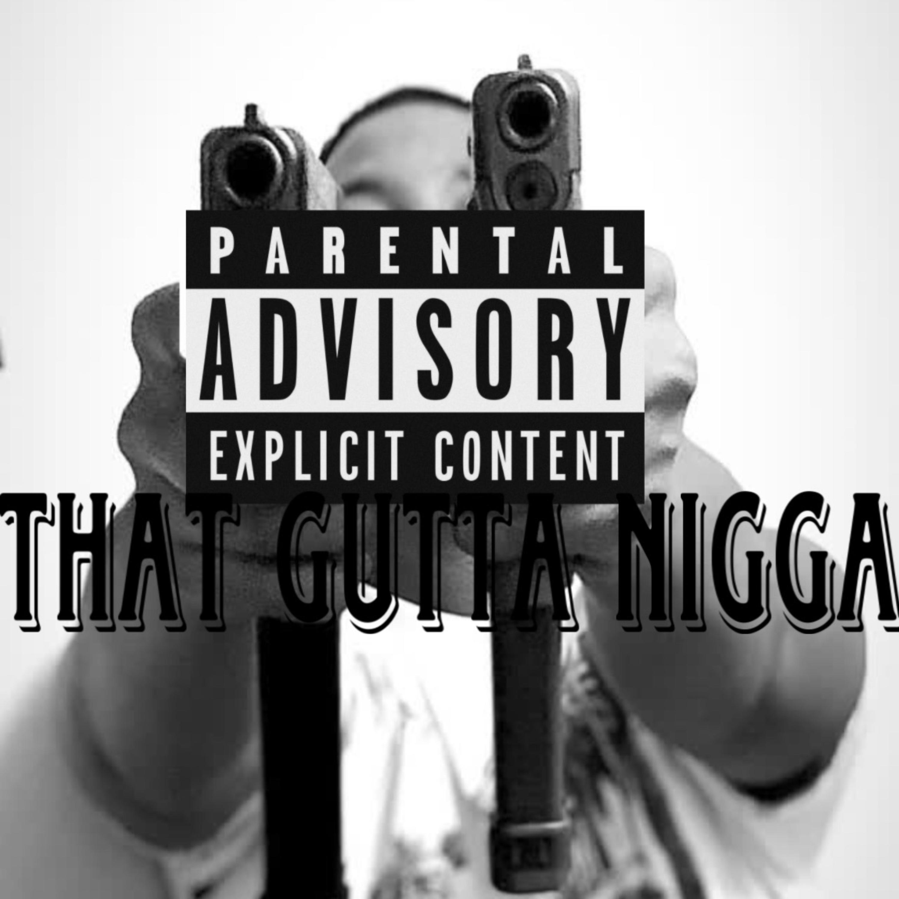 That Gutta Nigga artwork