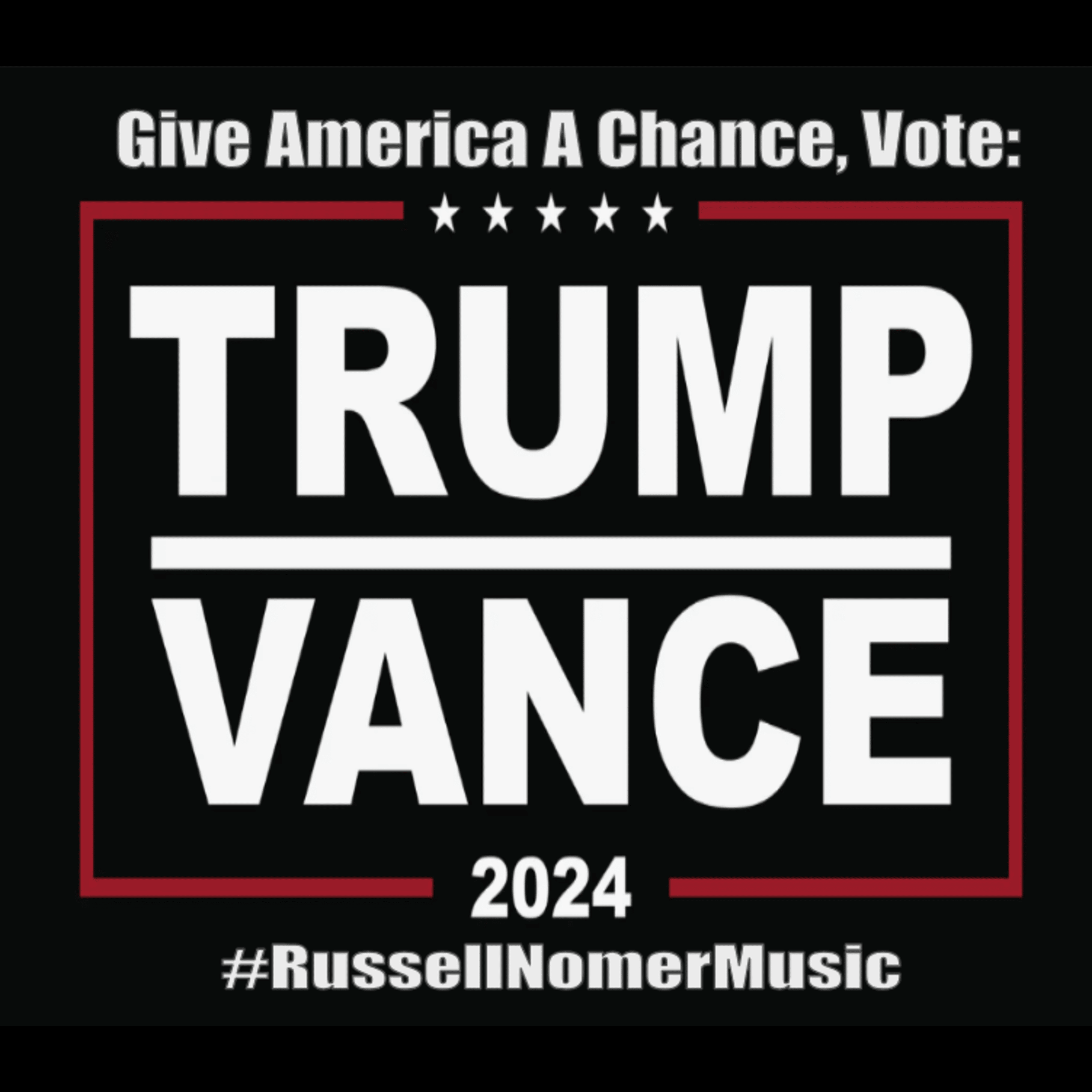Give America A Chance, Vote Trump Vance 2024 artwork