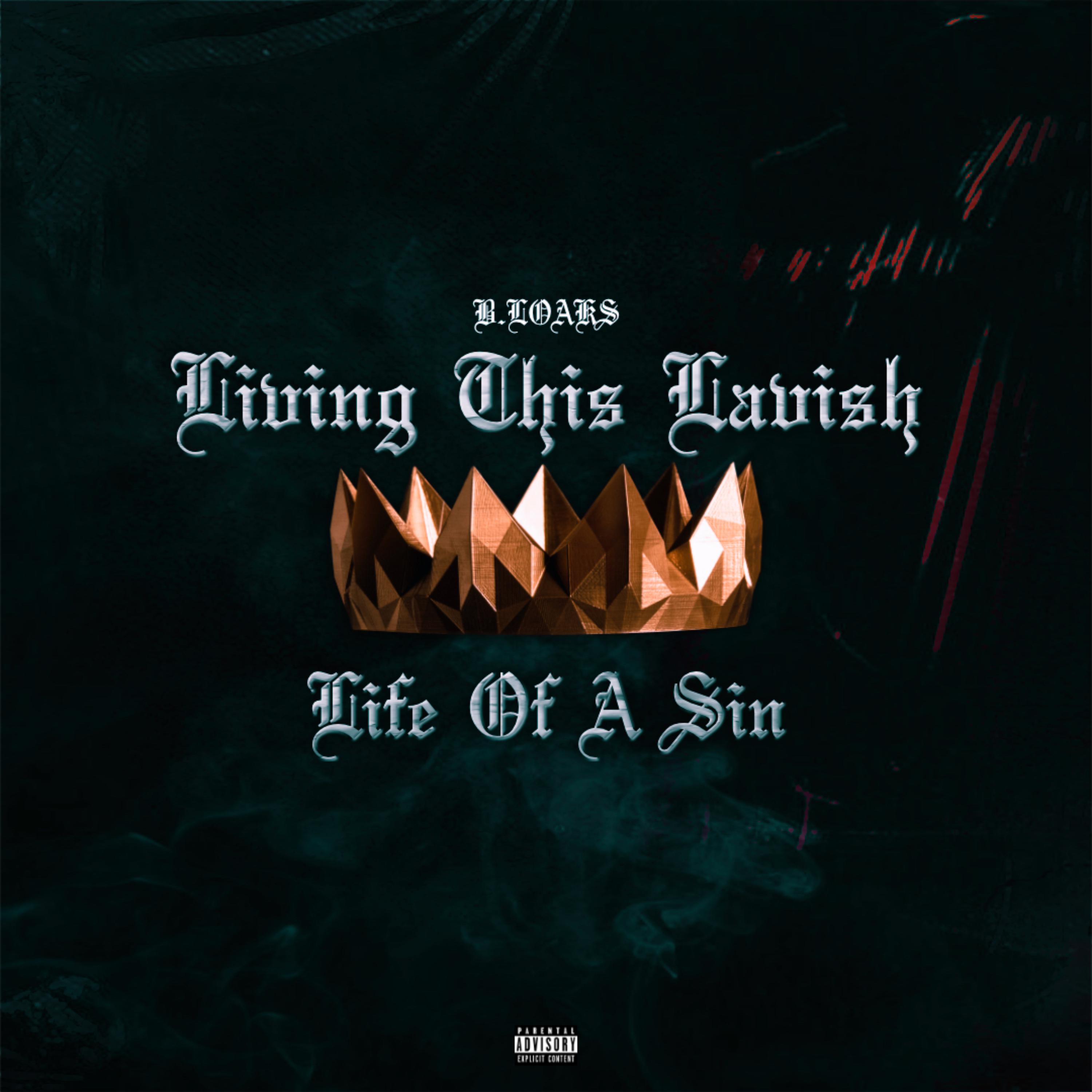 Living This Lavish Life Of Sin artwork