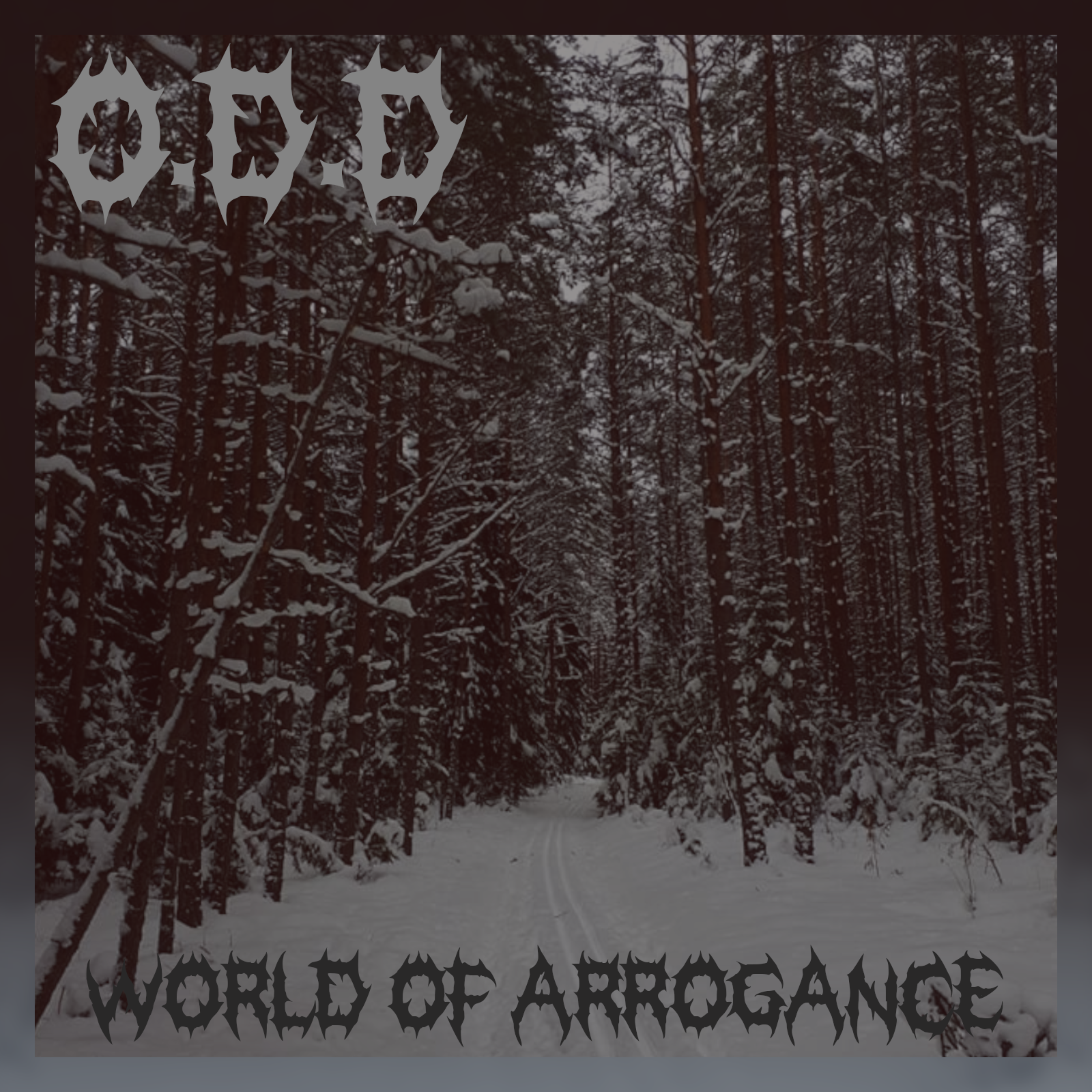 World Of Arrogance - The Early Demos by OVERSIZED DILDO DESTRUCTION cover art