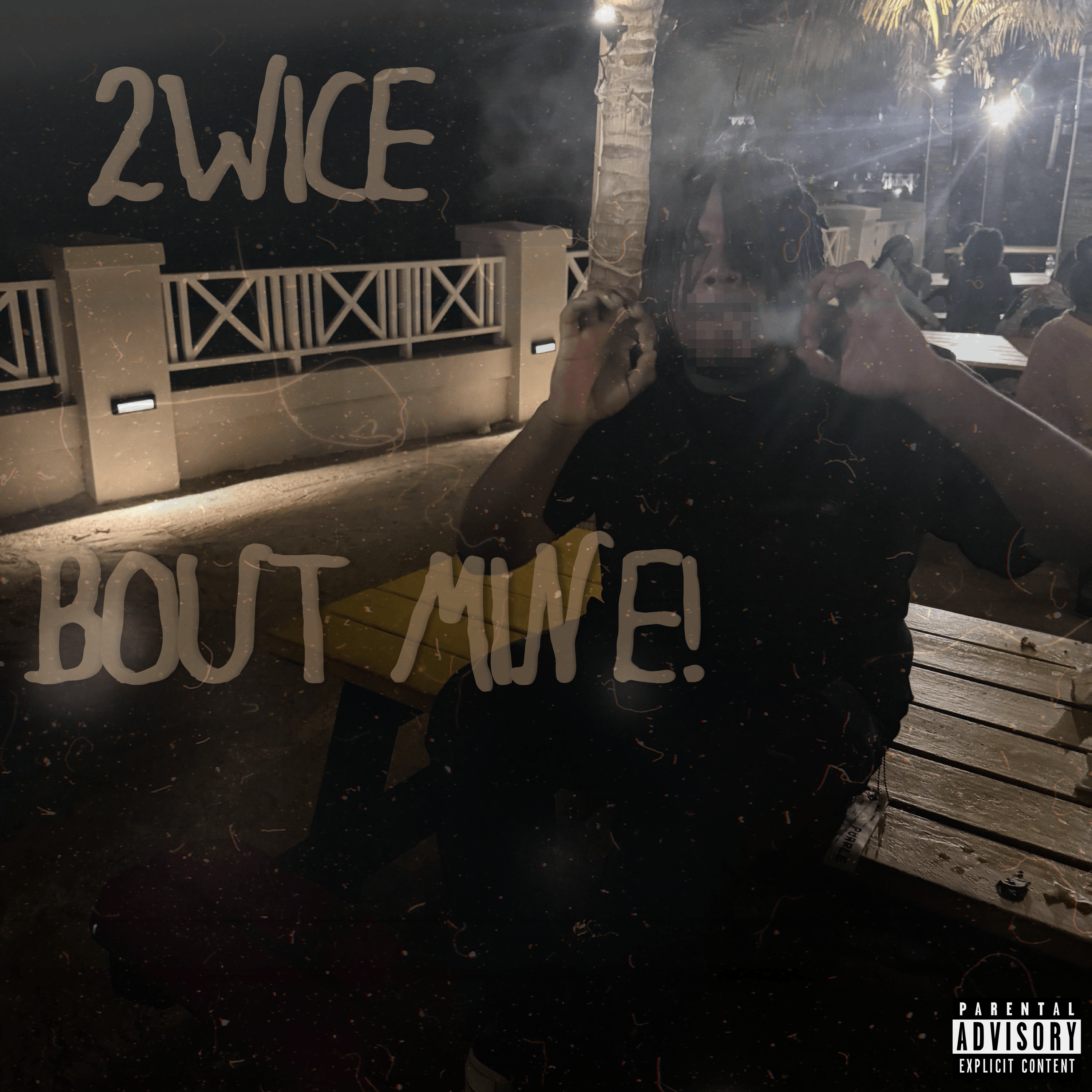 2WICE BOUT MINE! artwork