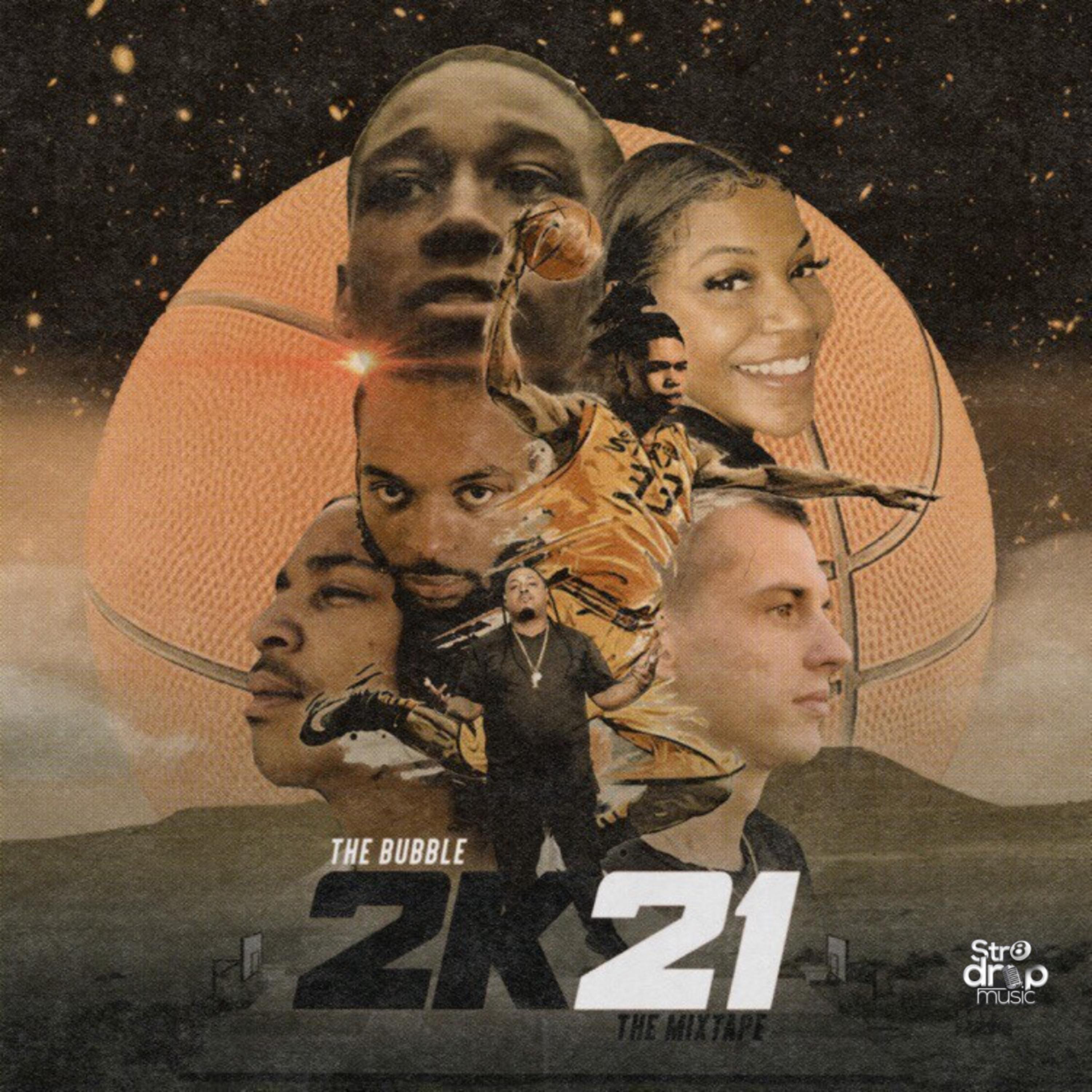 Str8Drop Music Presents - The Bubble 2K21 artwork