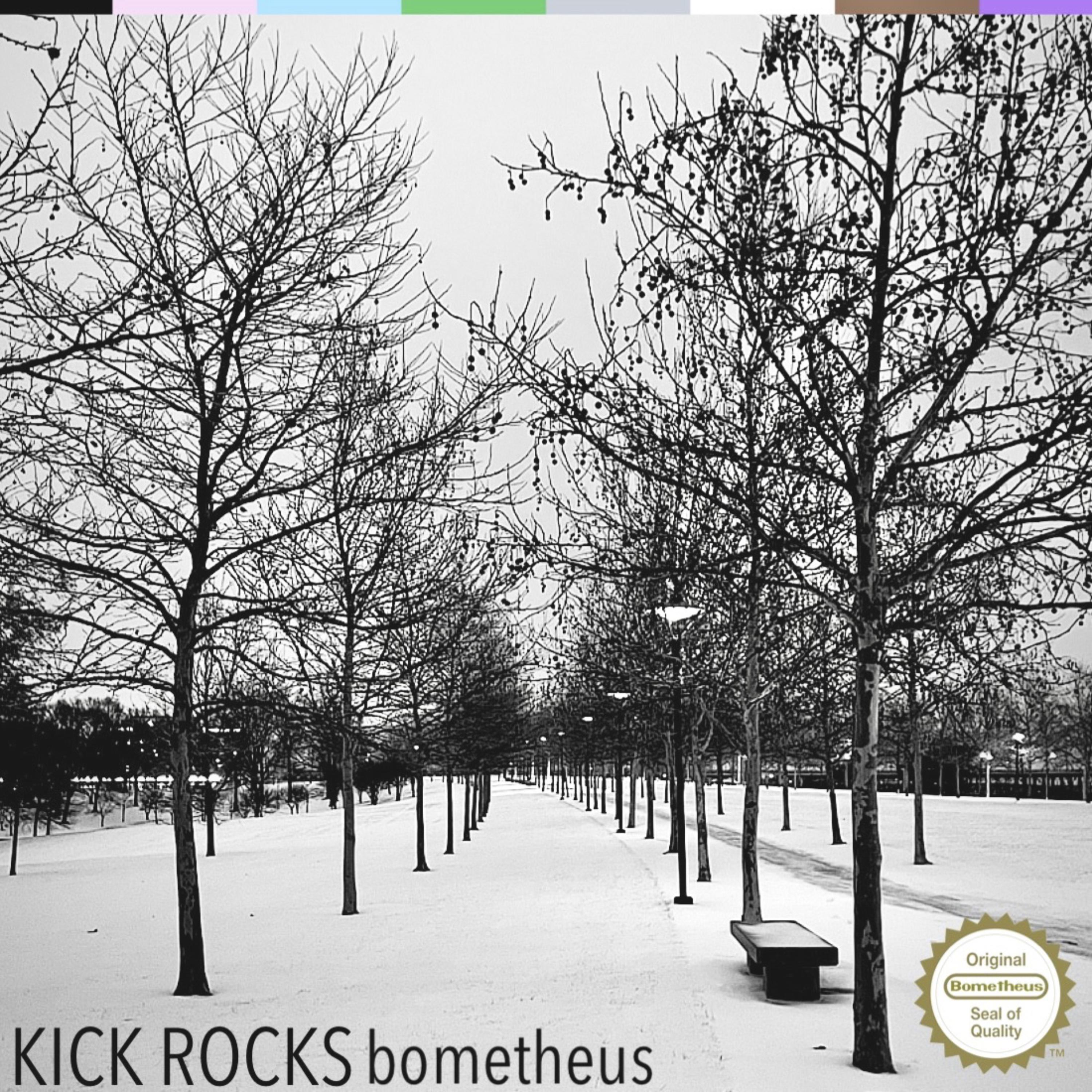 Kick Rocks by bometheus cover art