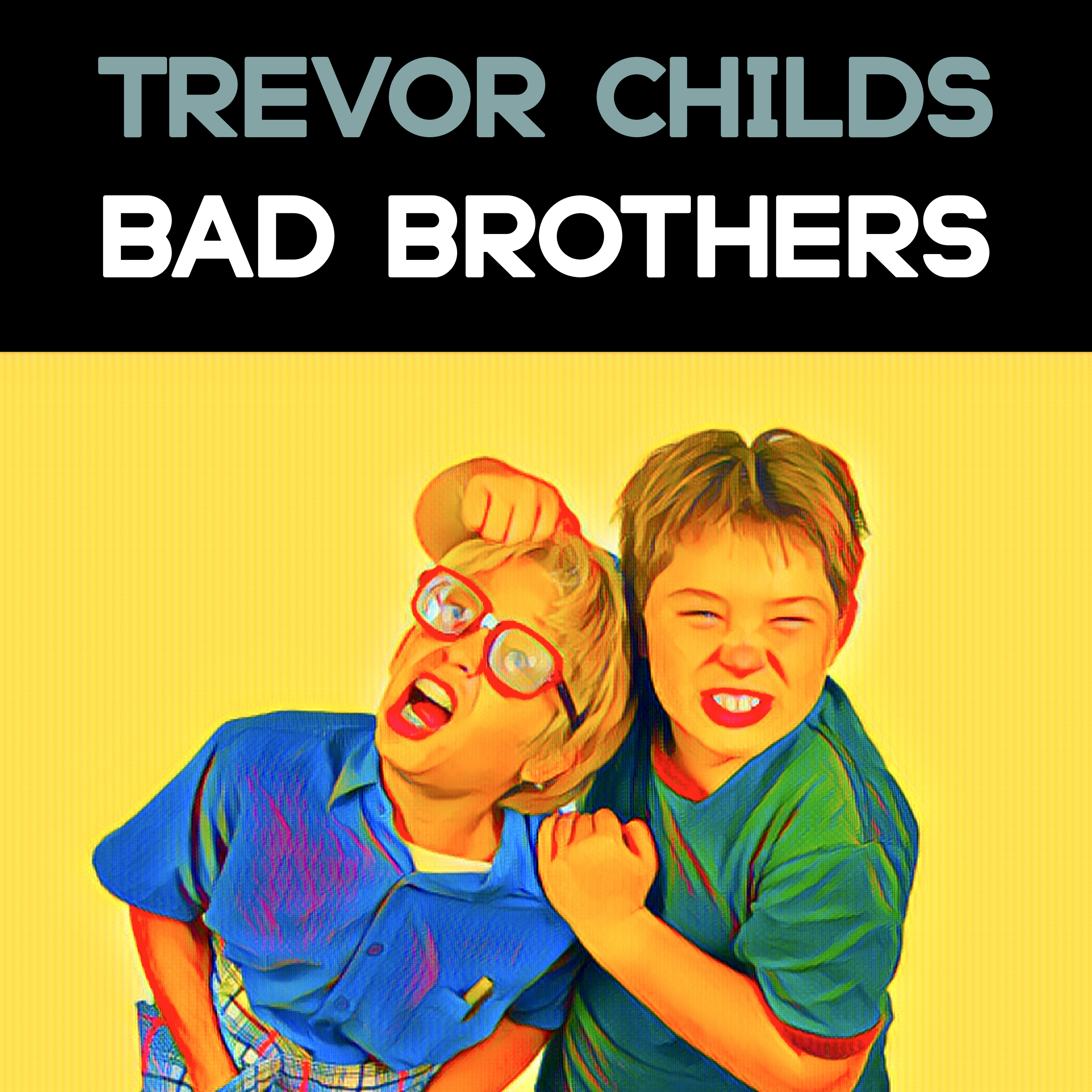 Bad Brothers by Trevor childs cover art
