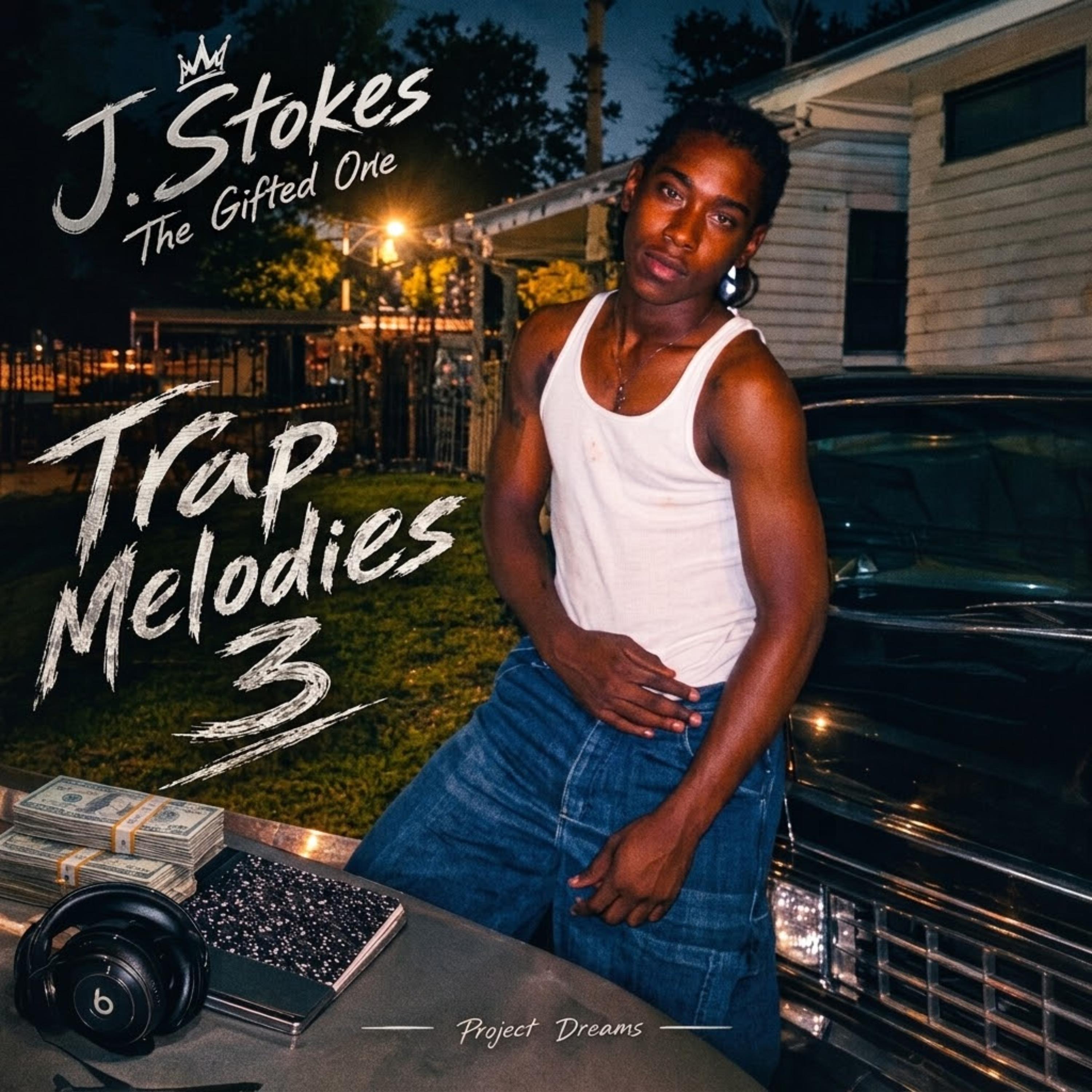 Trap Melodies 3 by Jstokes The Gifted One cover art