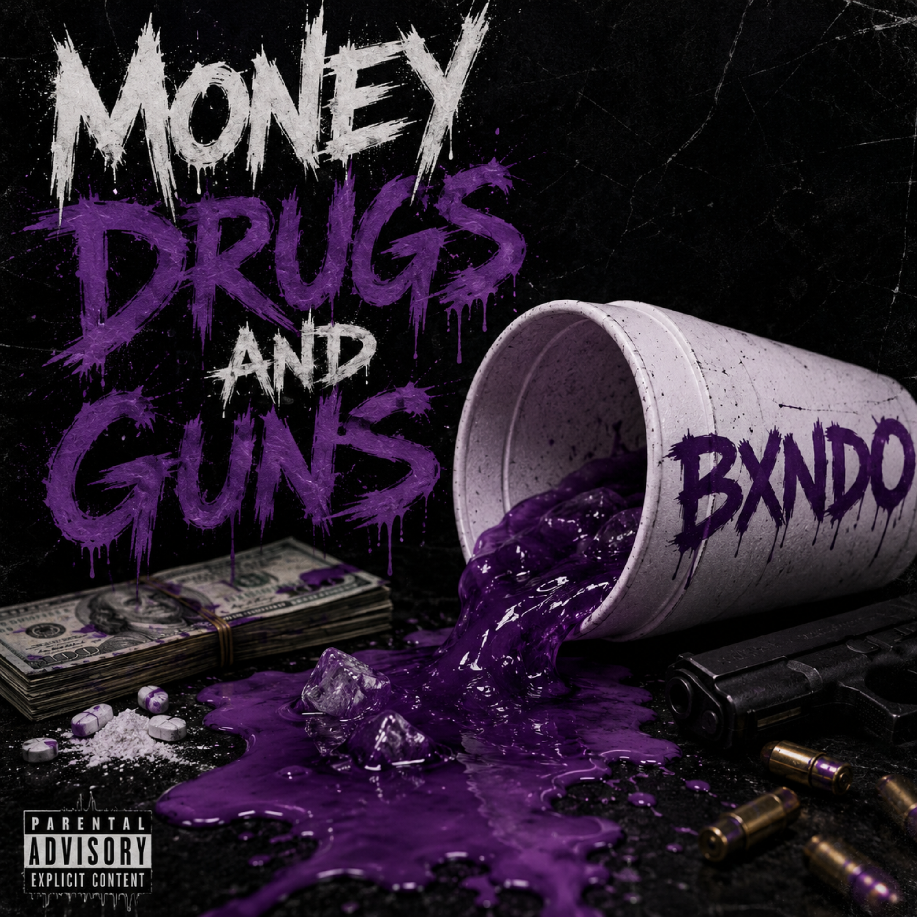 Money drugs and guns by BXNDO cover art