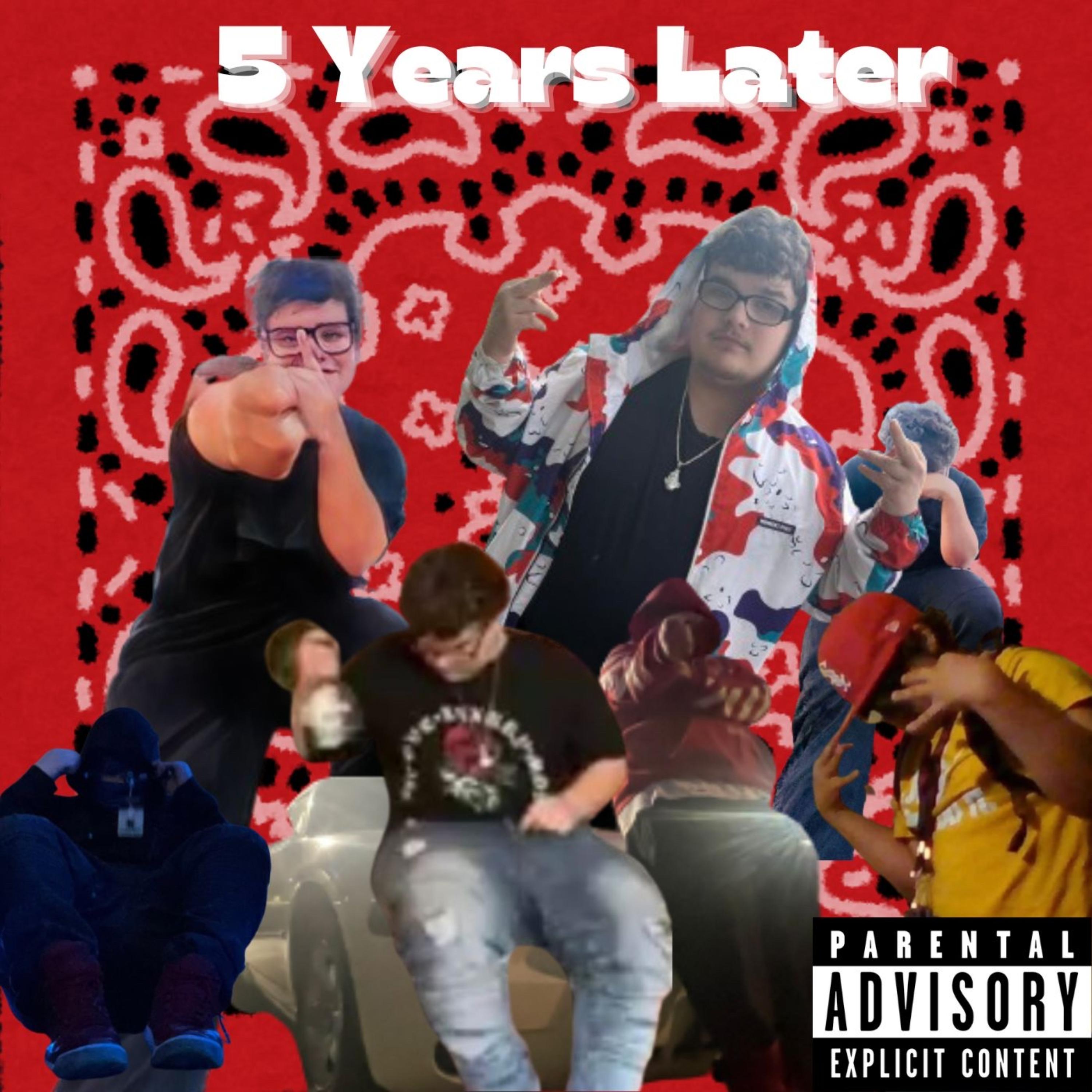 5 Years Later artwork