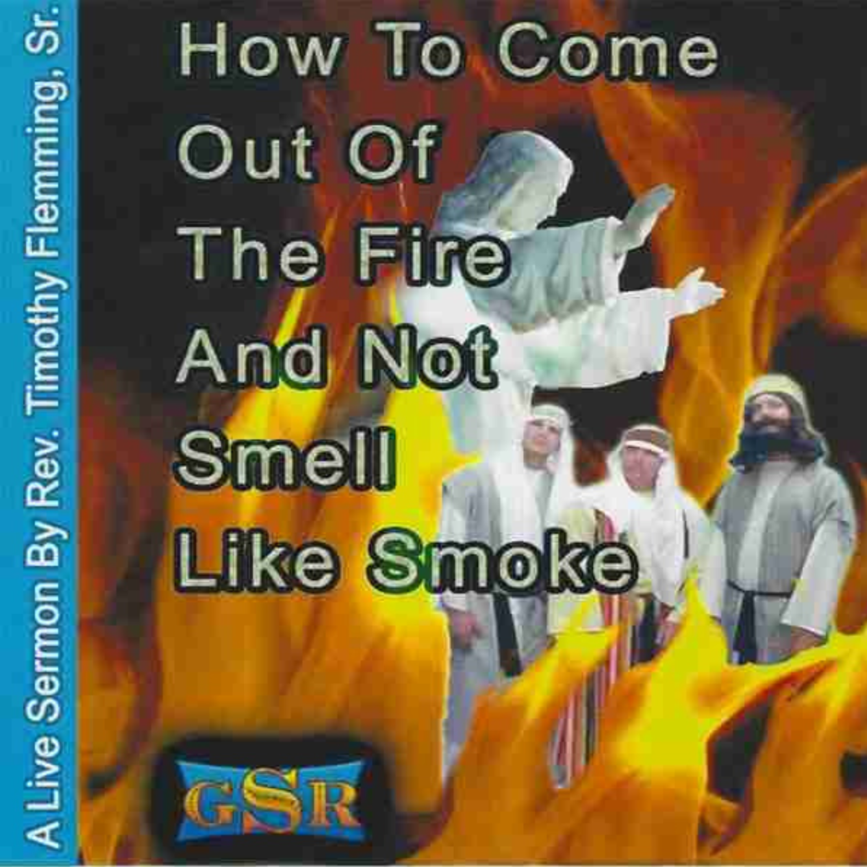 How To Come Out Of The Fire And Not Smell Like Smoke artwork