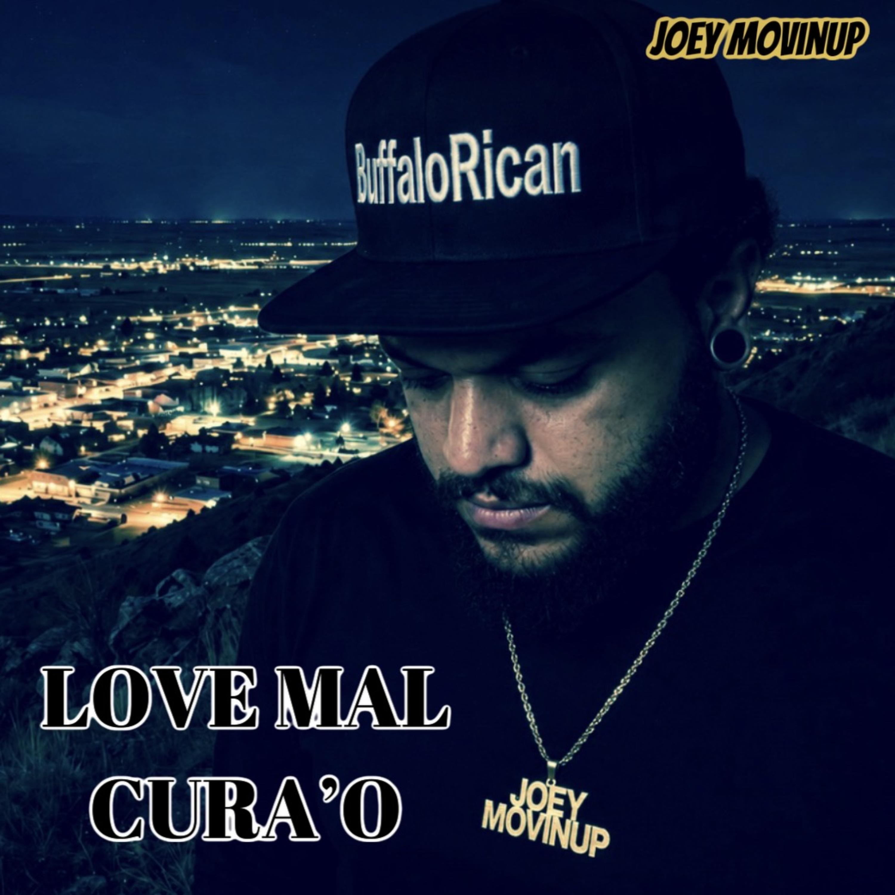 LOVE MAL CURA’O by Joey MovinUp cover art