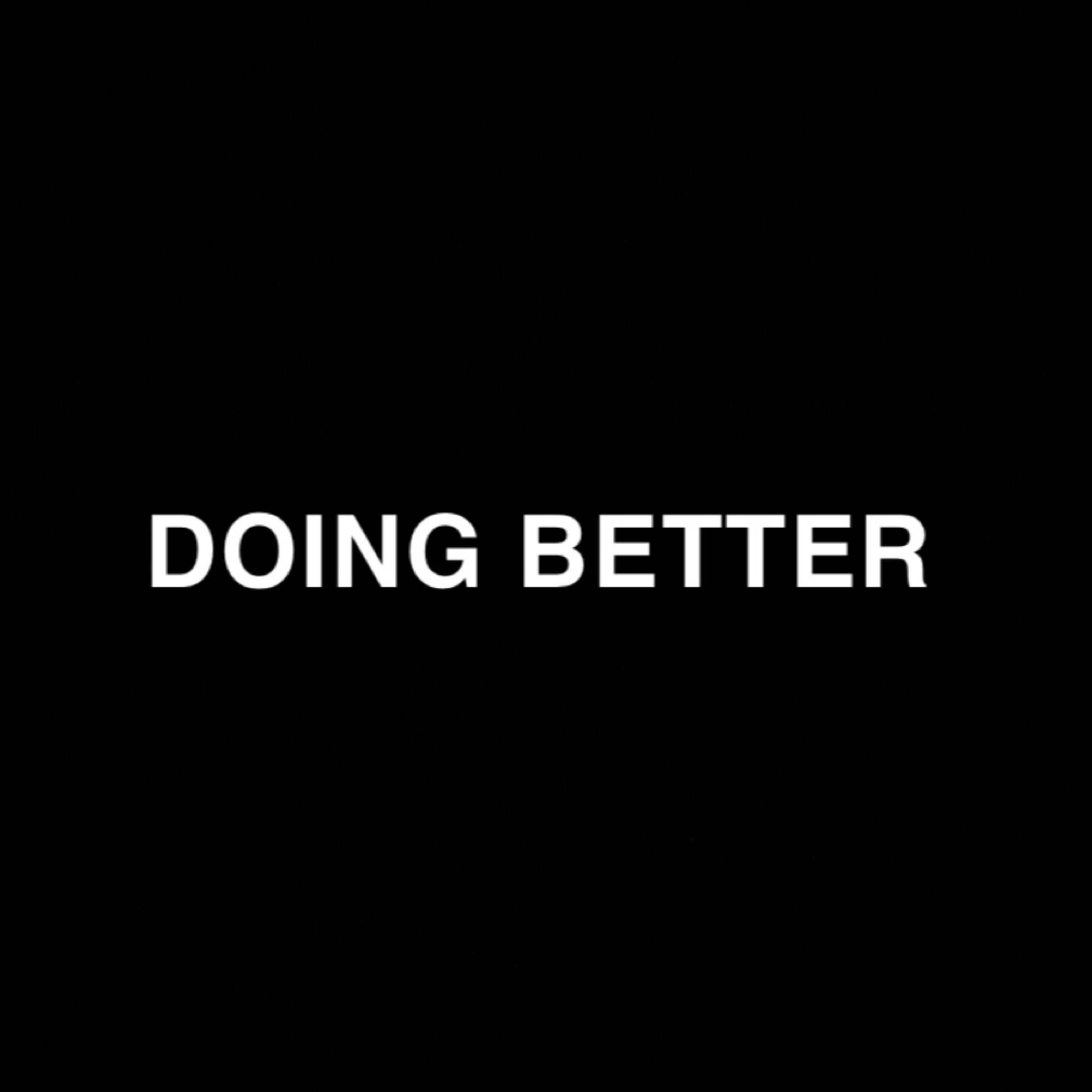 DOING BETTER by cxldhearted.drew cover art