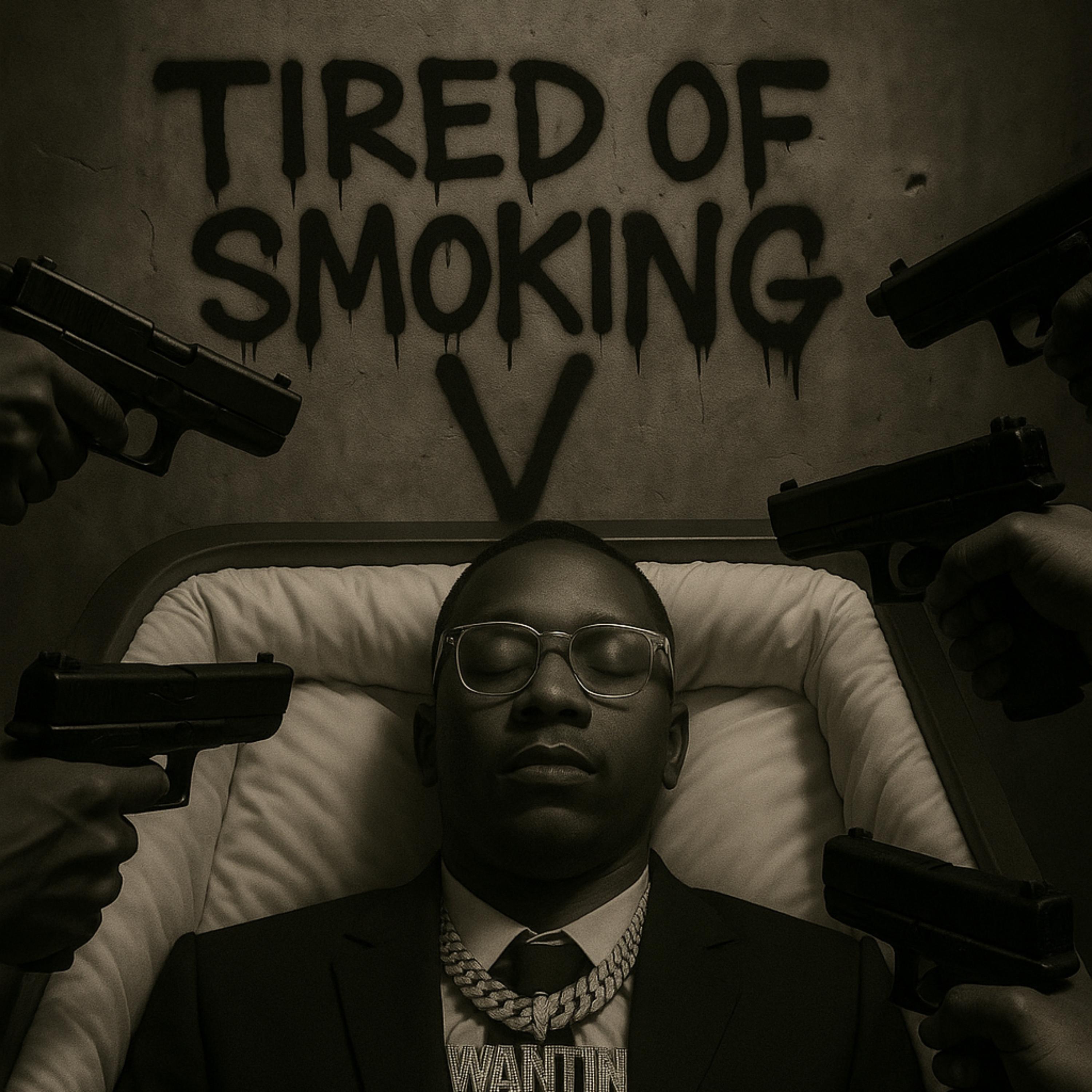 Tired of Smoking V artwork