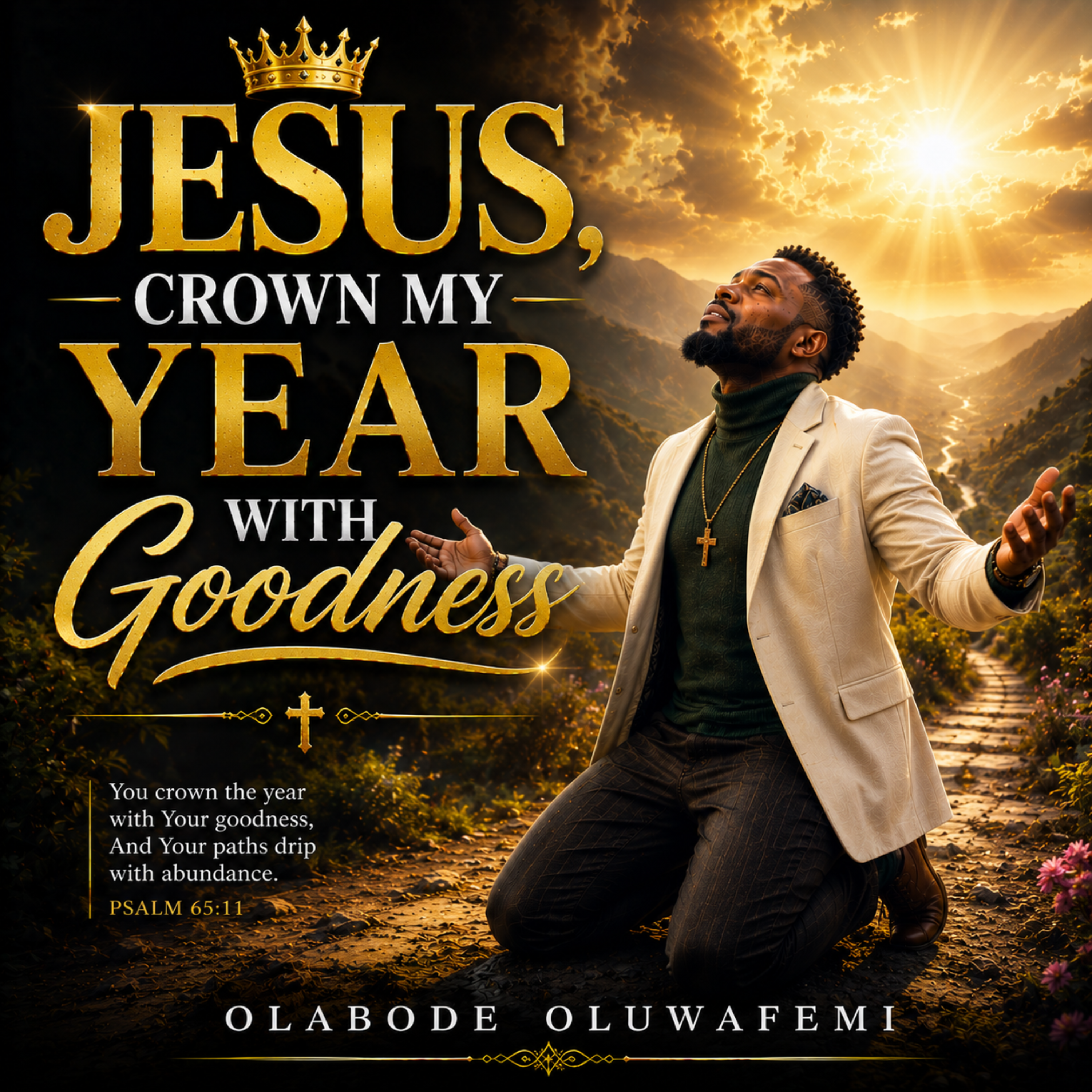 Jesus, Crown My Year With Goodness by olabode oluwafemi cover art