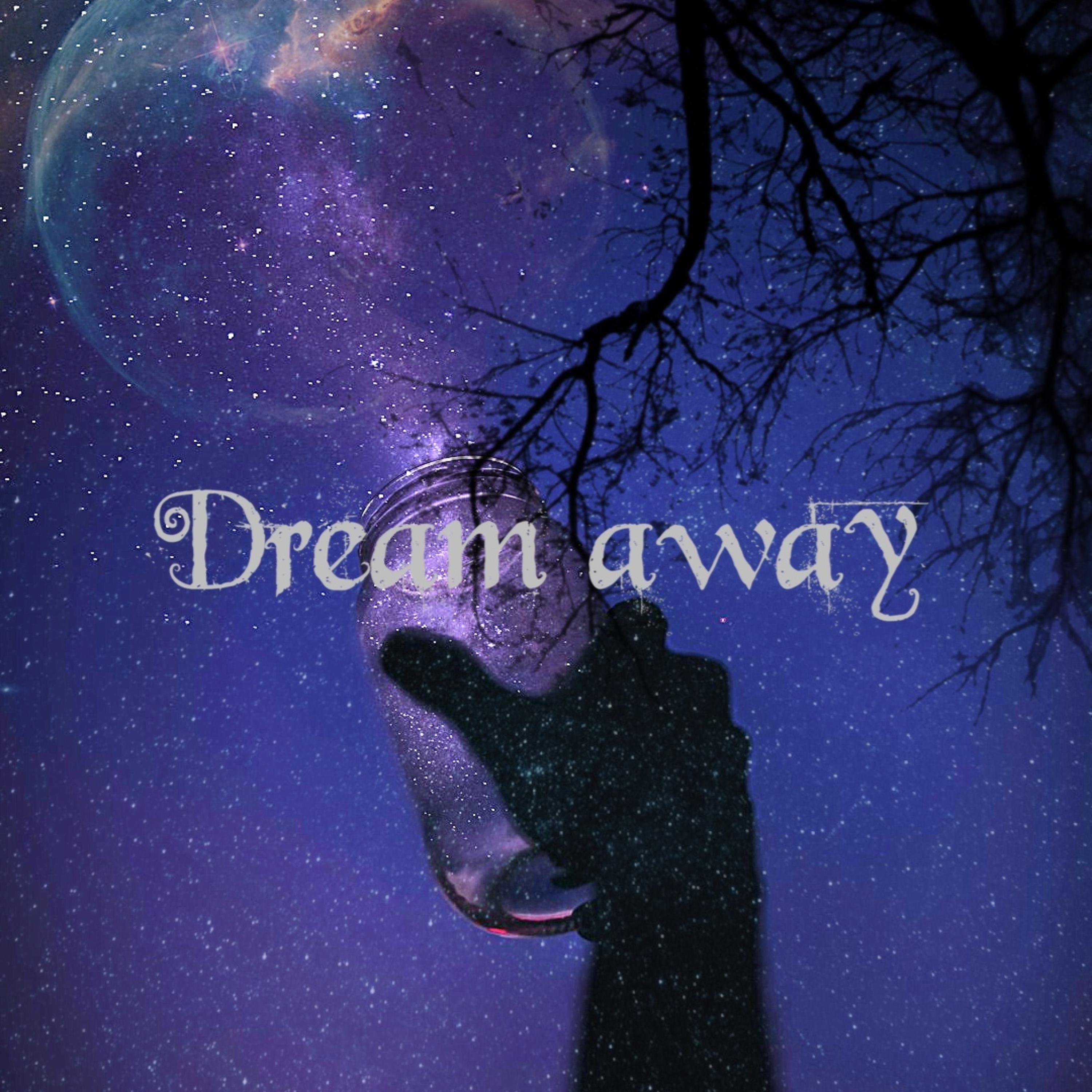 Dream Away artwork