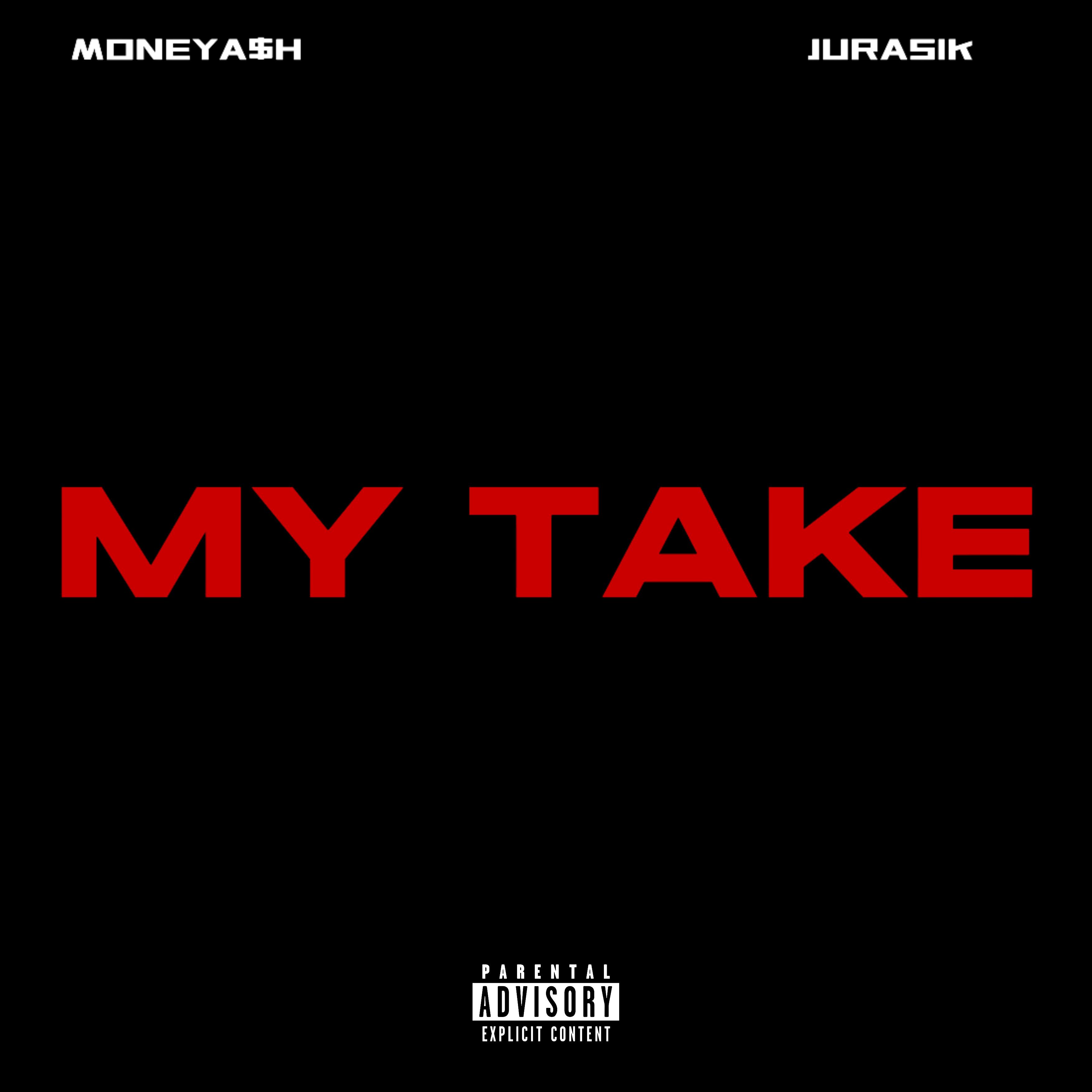 MY TAKE by MONEYA$H cover art