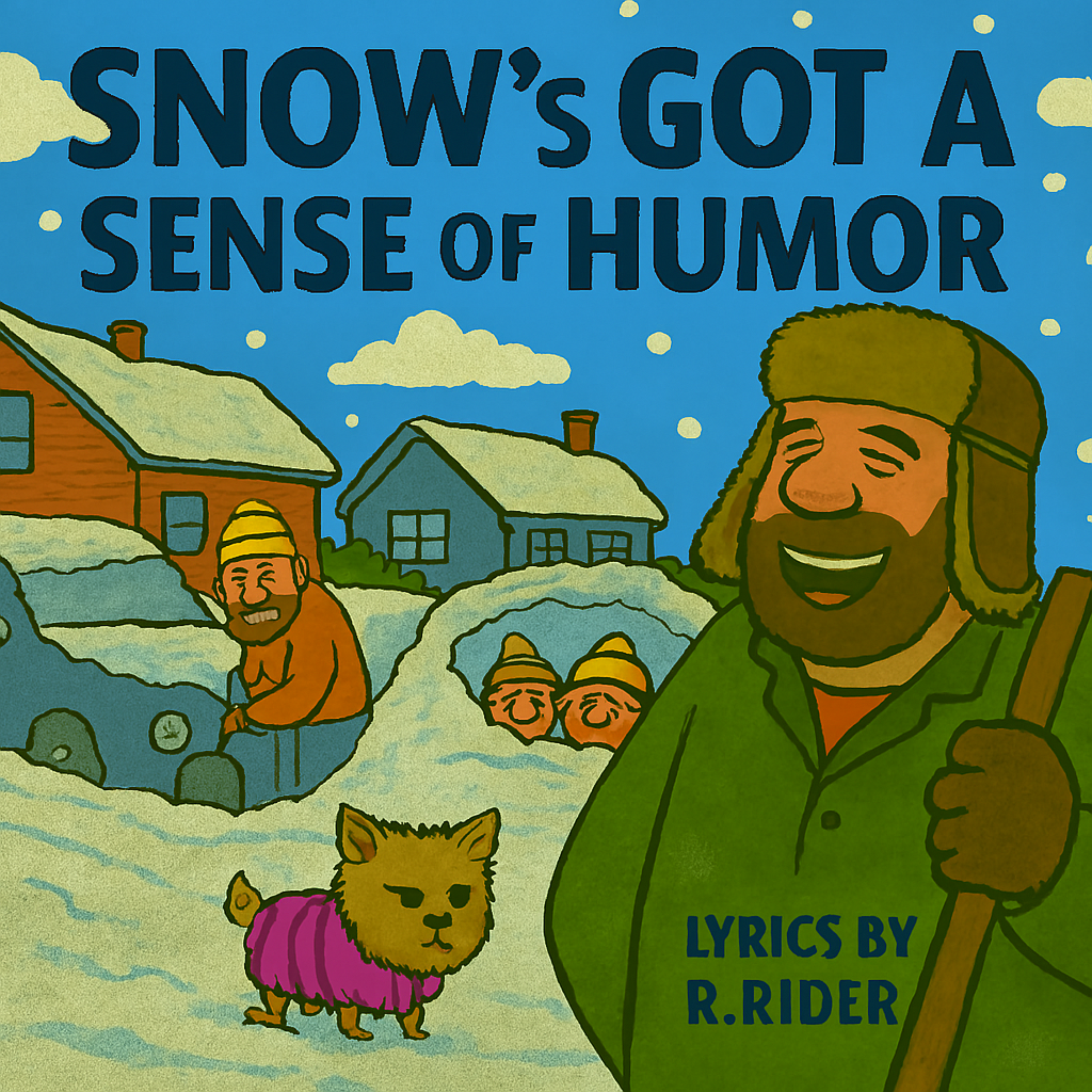 SNOW'S GOT A SENSE OF HUMOR artwork