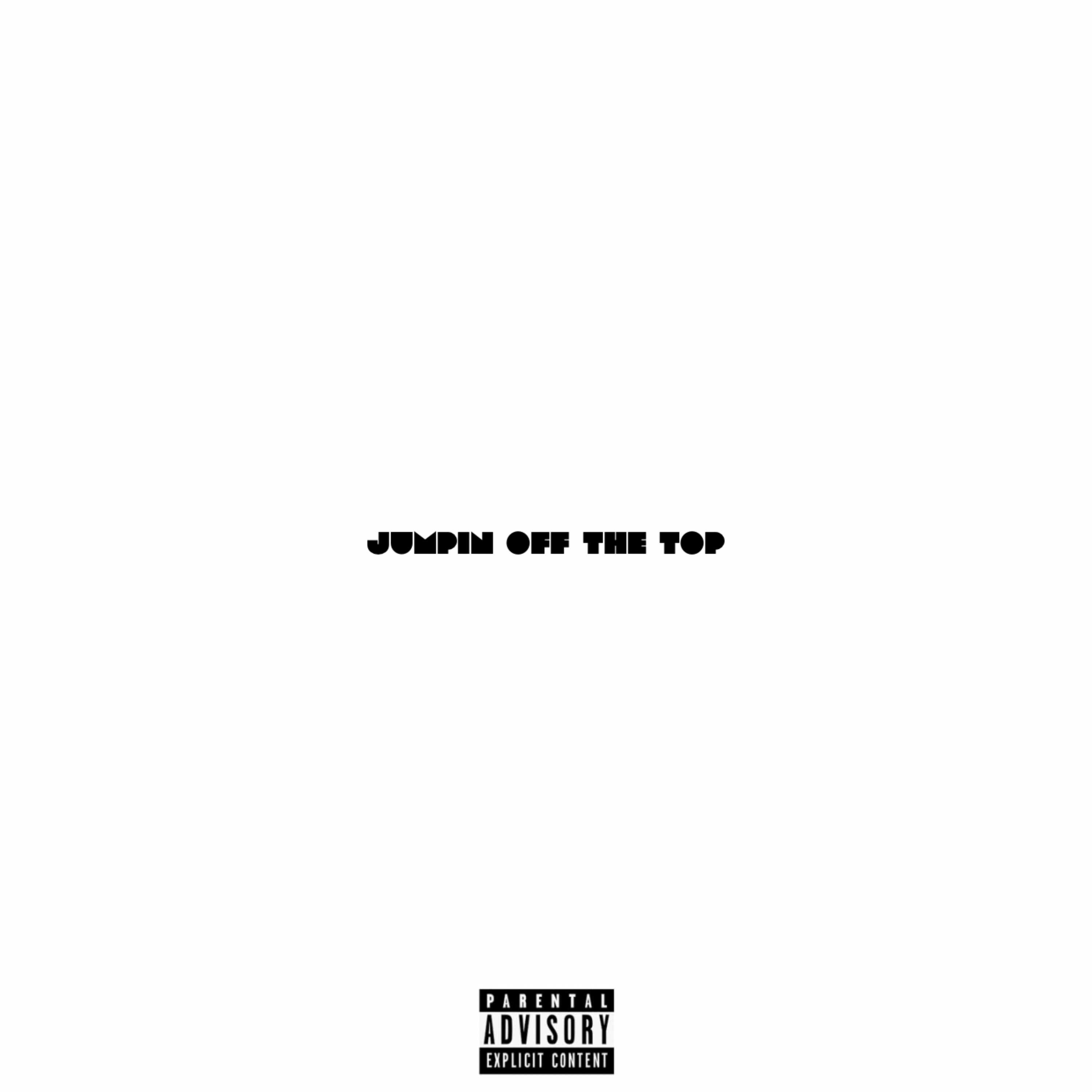 Jumpin Off The Top artwork