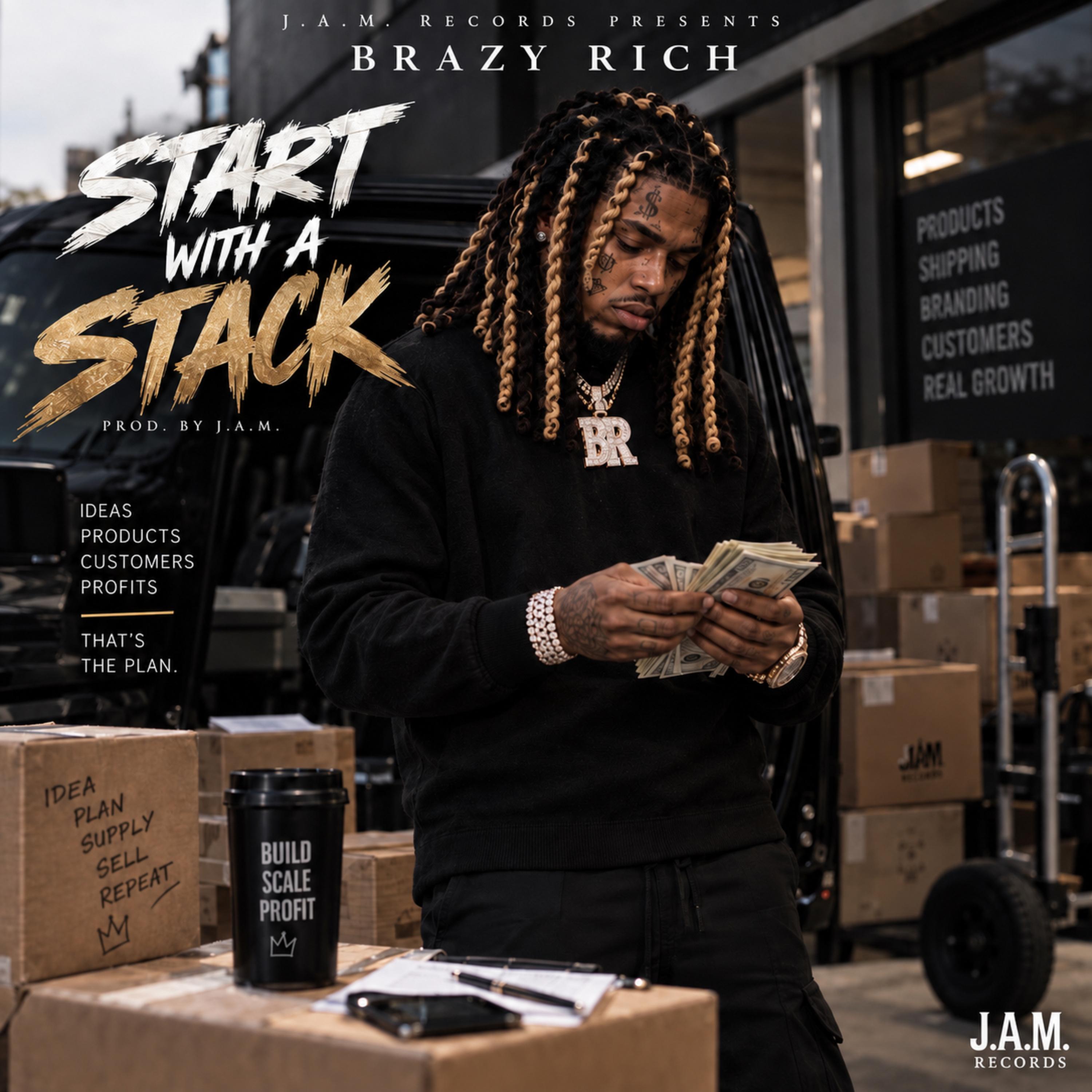 Start With A Stack by Brazy Rich cover art