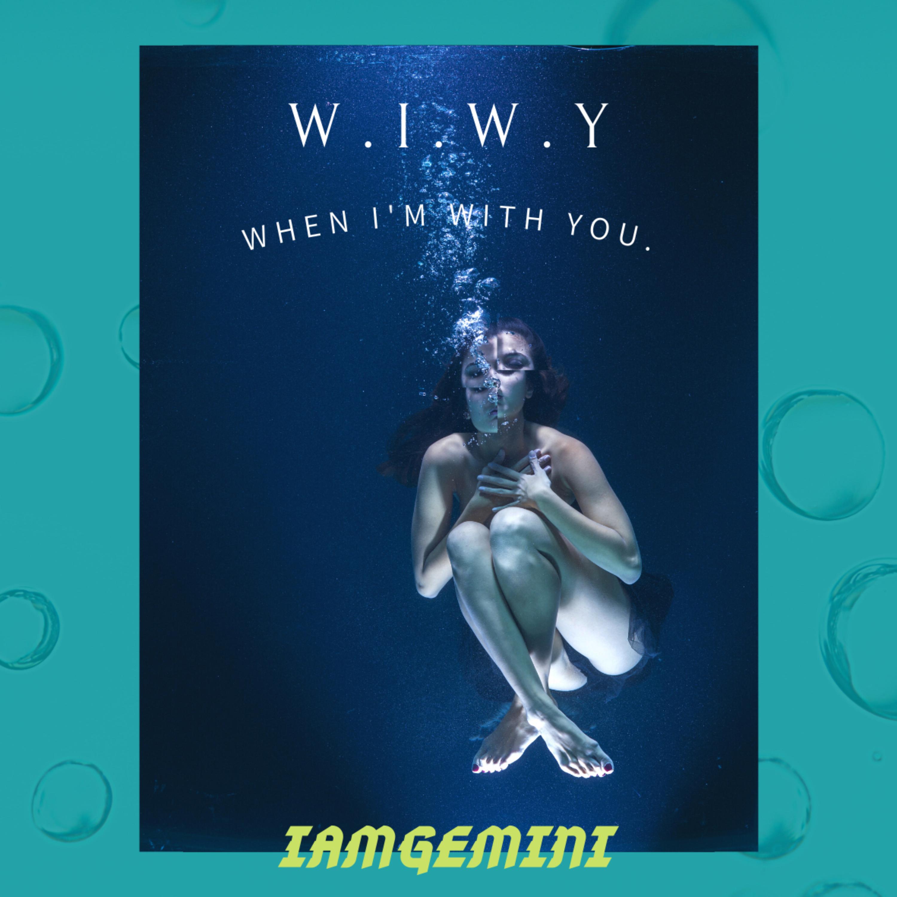 When Im With You by IAMGEMINI cover art