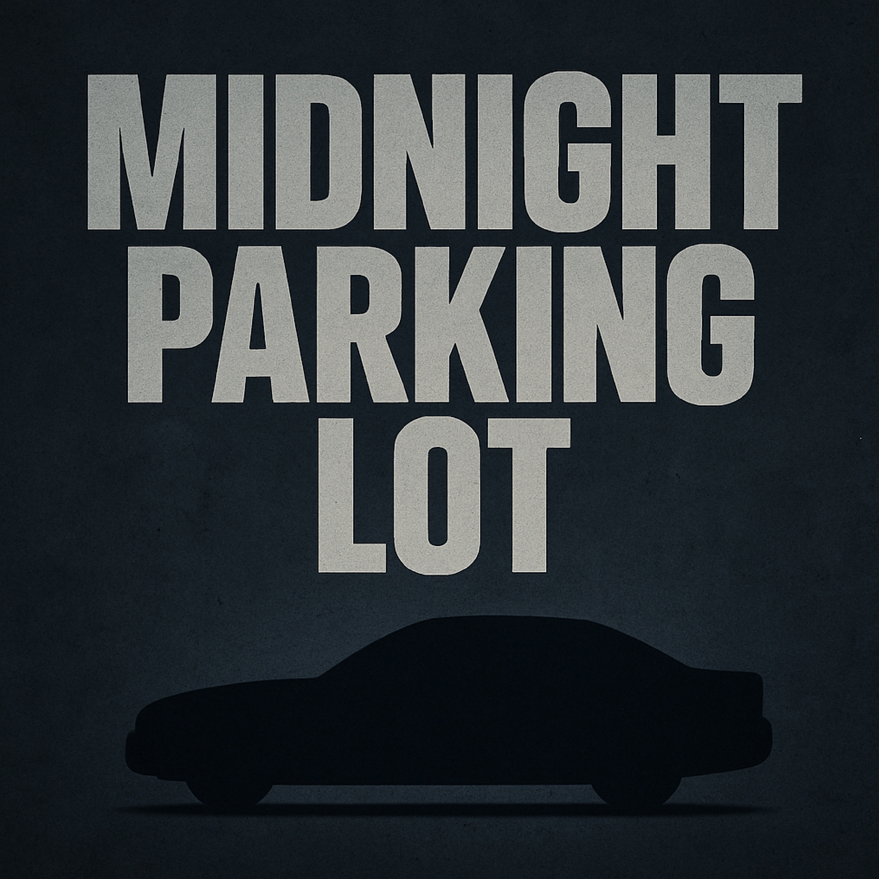 MIDNIGHT PARKING LOT artwork