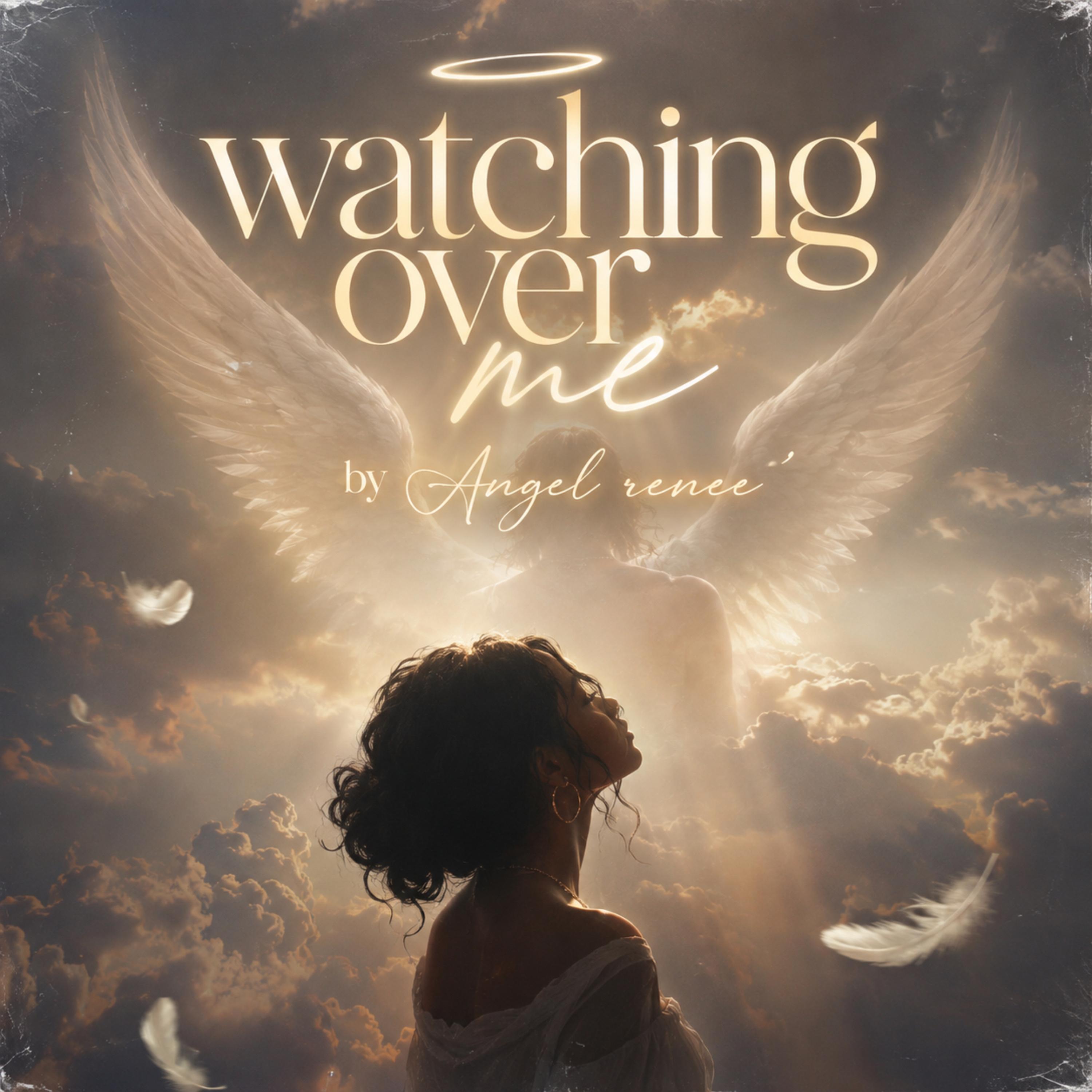 Watching Over Me by Angel Renee’ cover art