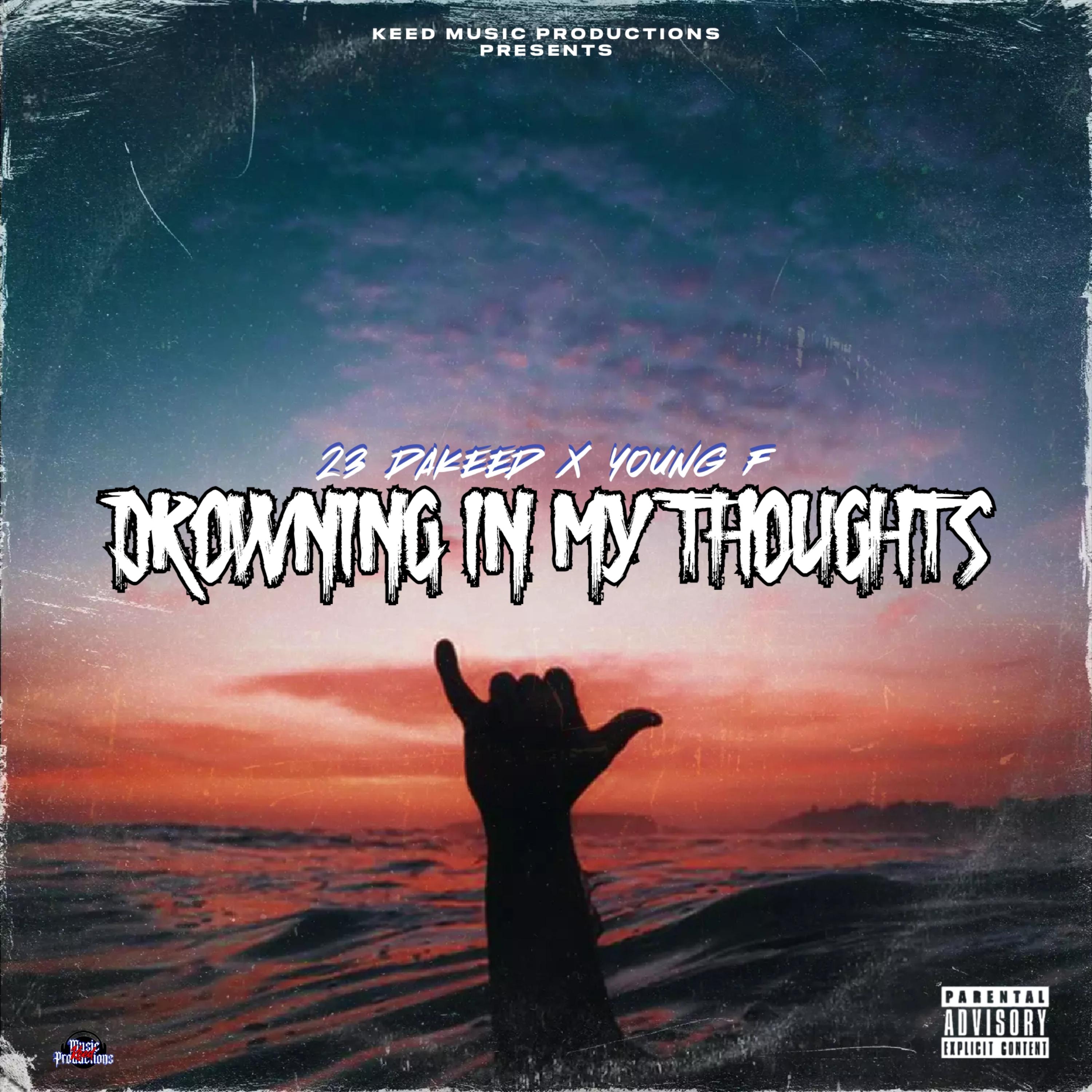Drowning In My Thoughts by 23 DaKeed cover art